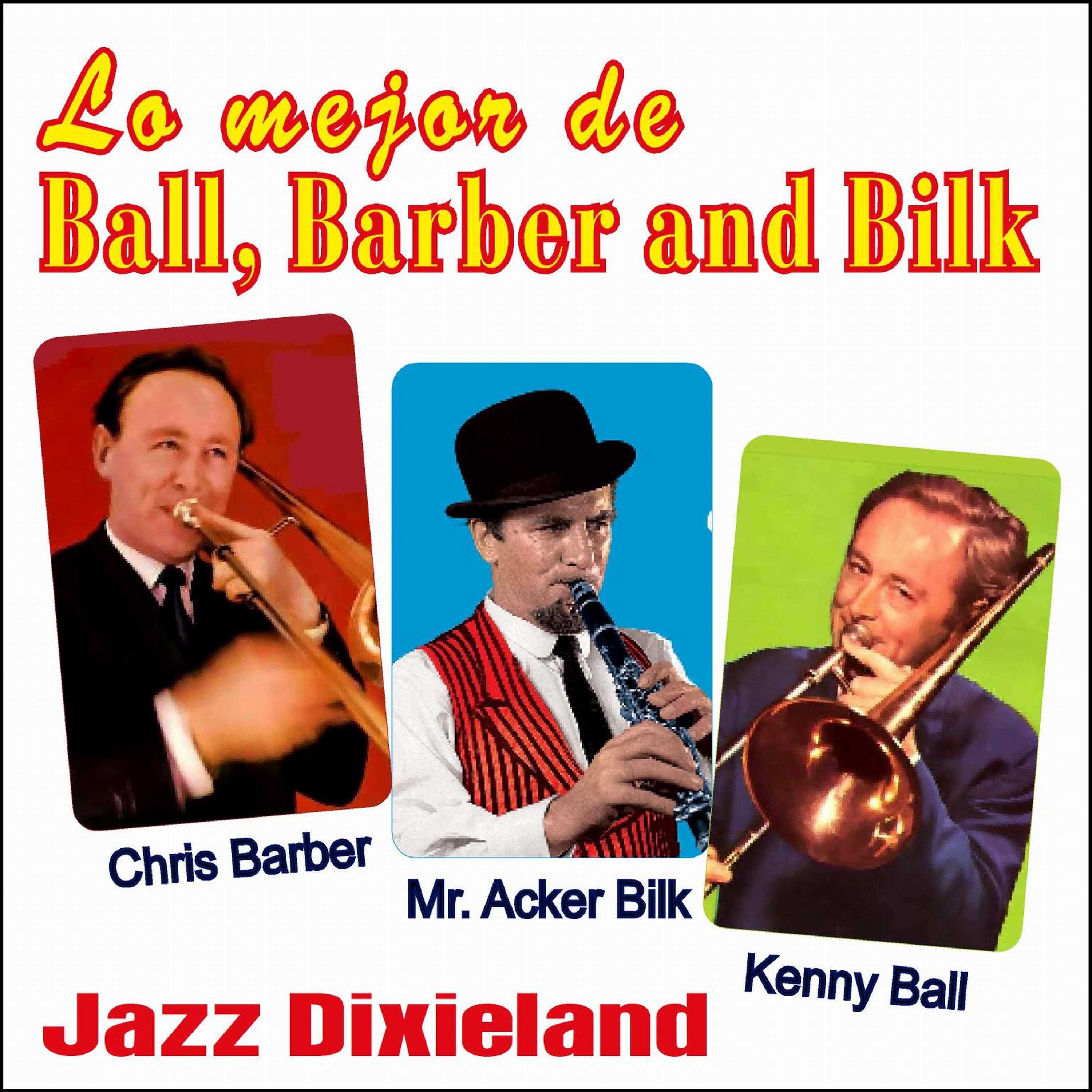 Lo Mejor de Ball, Barber And Bilk