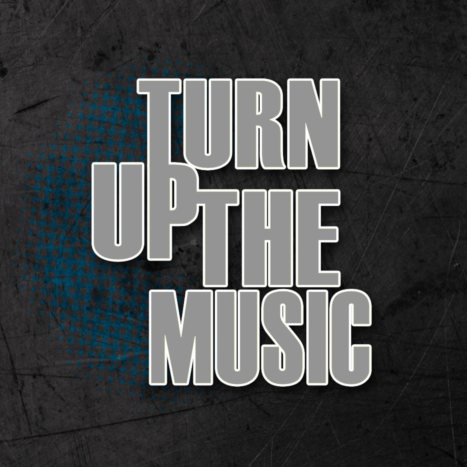 Turn Up The Music - Single