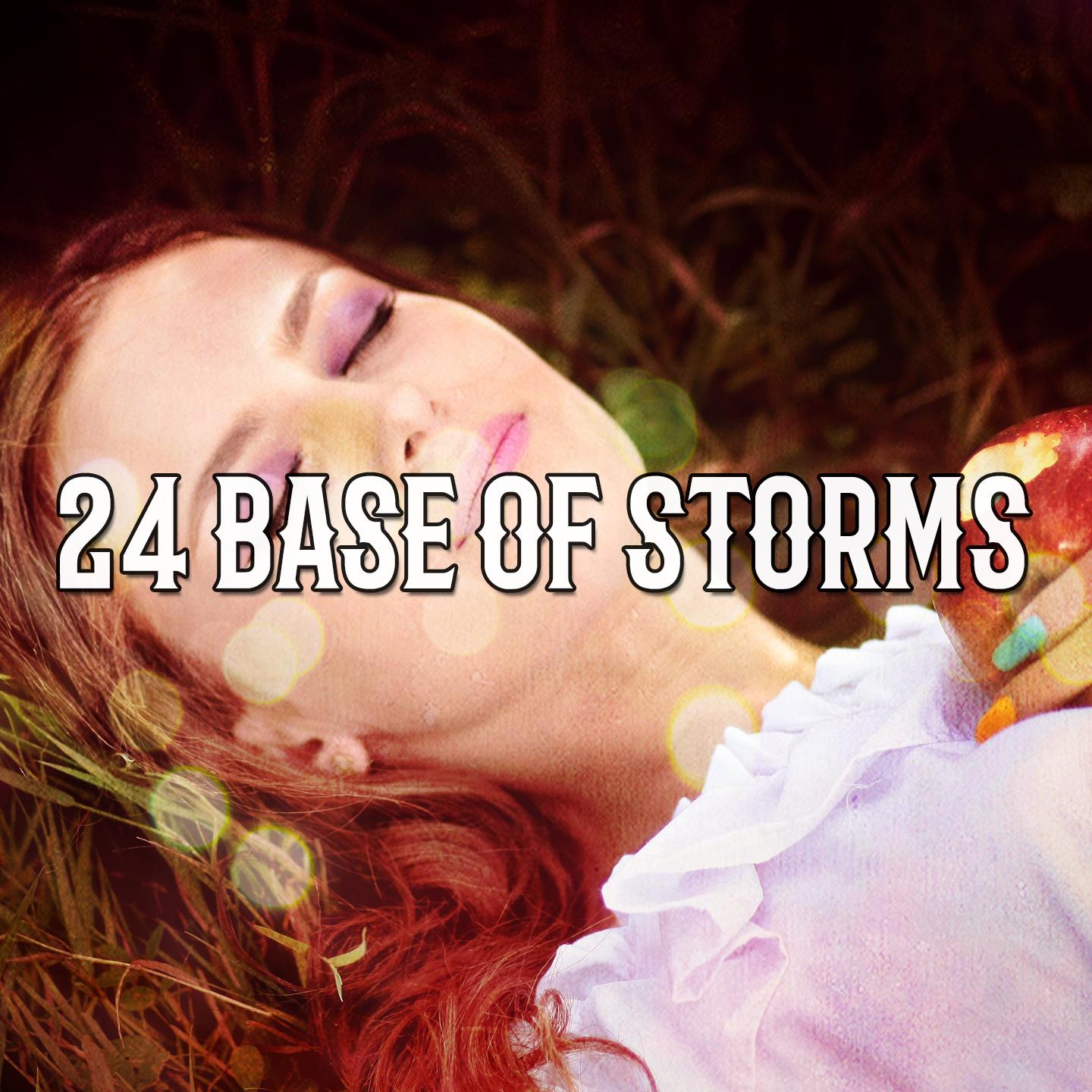 24 Base Of Storms