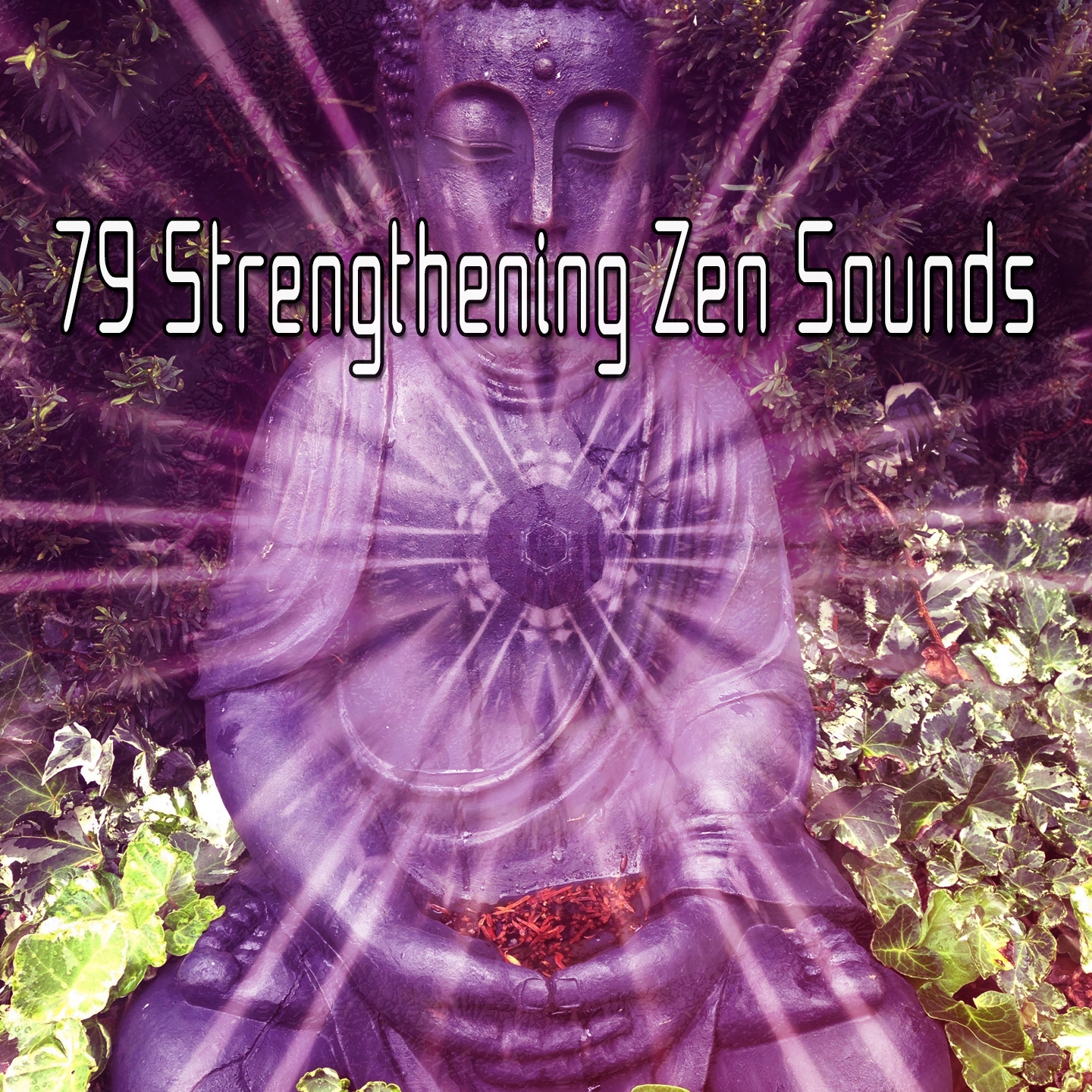 79 Strengthening Zen Sounds