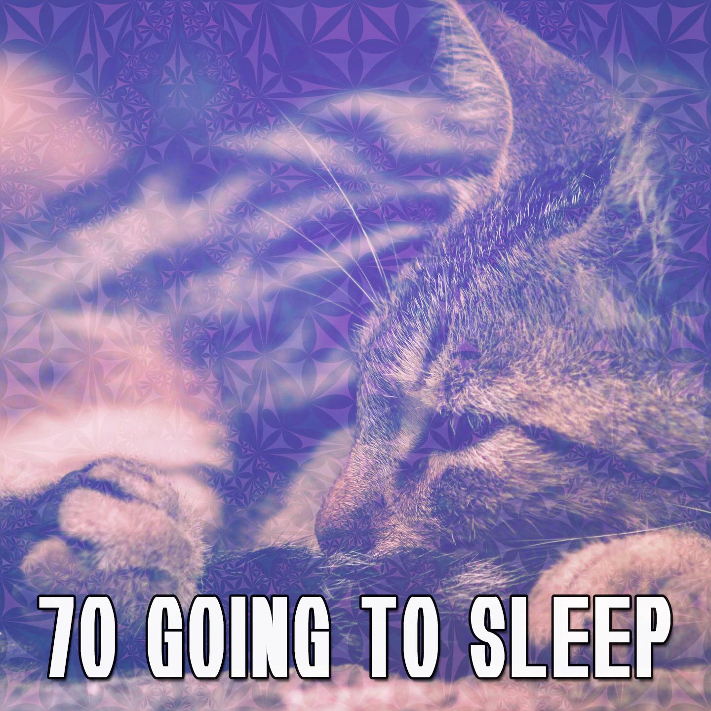 70 Going To Sleep