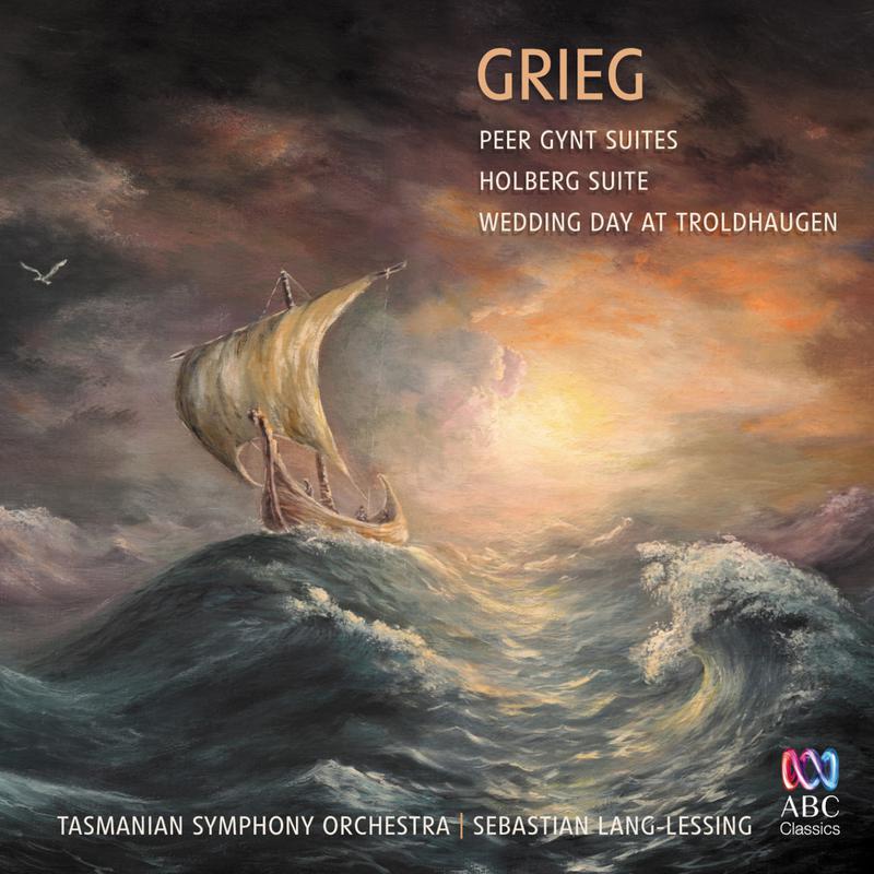 Grieg: Peer Gynt Suites, Holberg Suite & Wedding Day At Troldhaugen