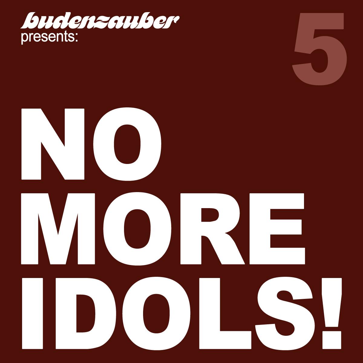 No More Idols! 5