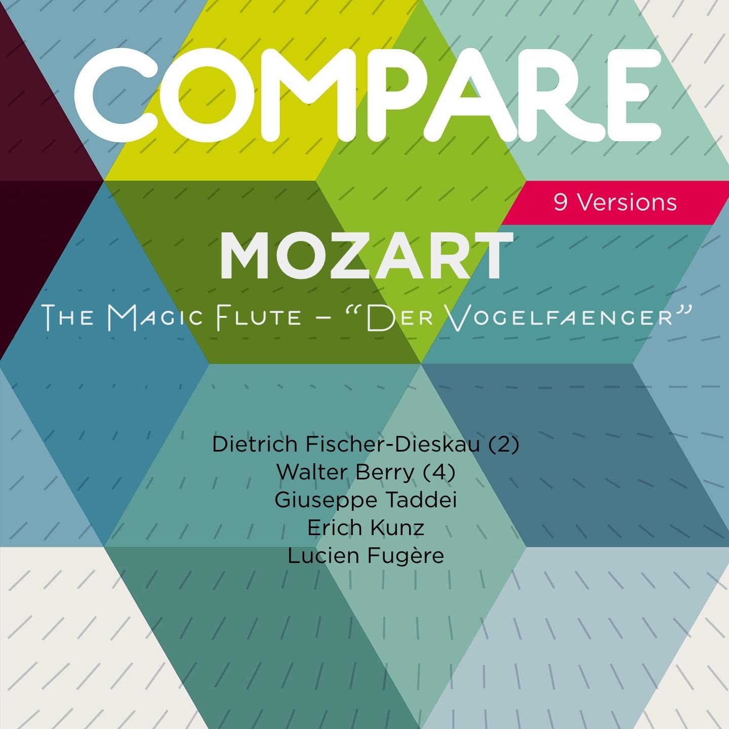 Mozart: The Magic Flute " Der Vogelf nger bin ich ja", Dietrich FischerDieskau vs. Walter Berry vs. Giuseppe Taddei vs. Erich Kunz vs. Lucien Fuge re Compare 9 Versions