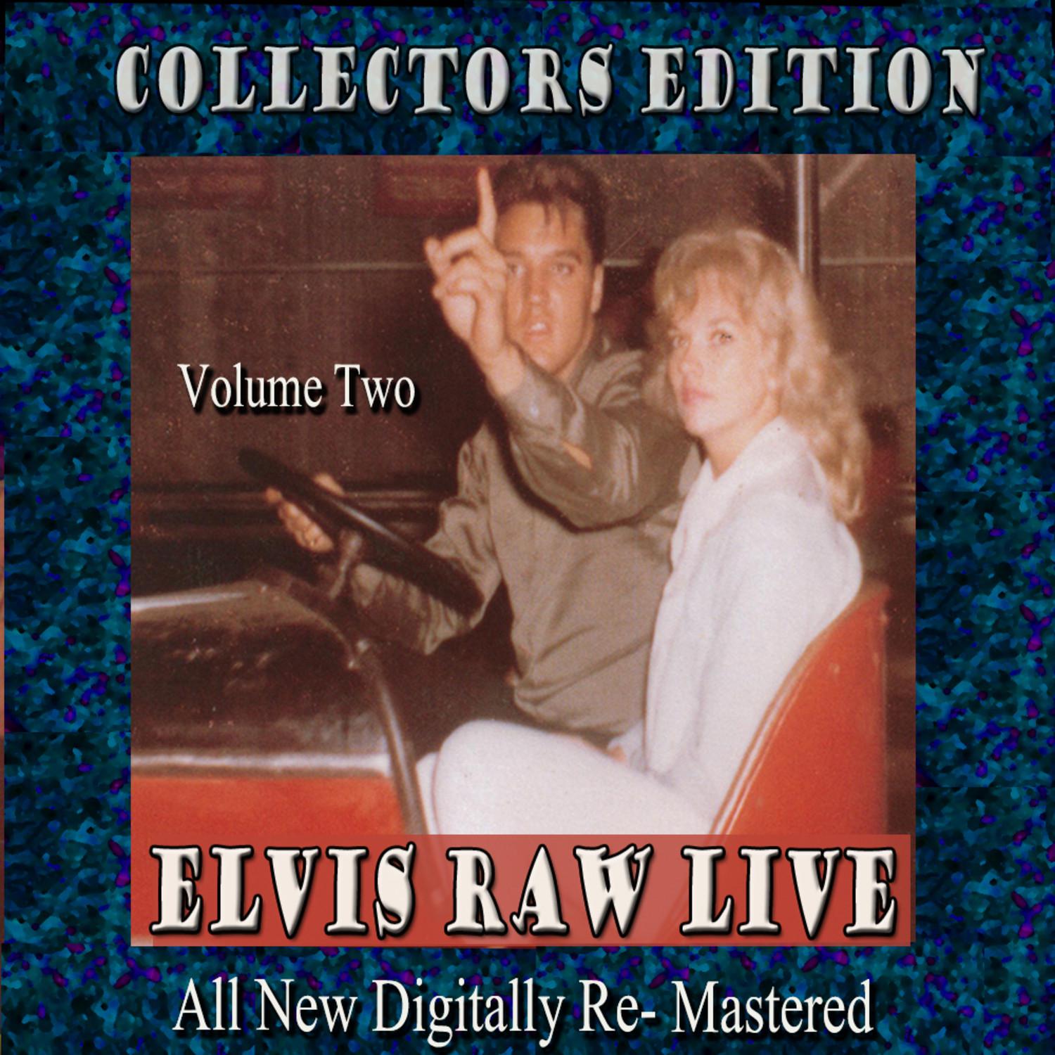 Elvis Raw Live - Volume 2