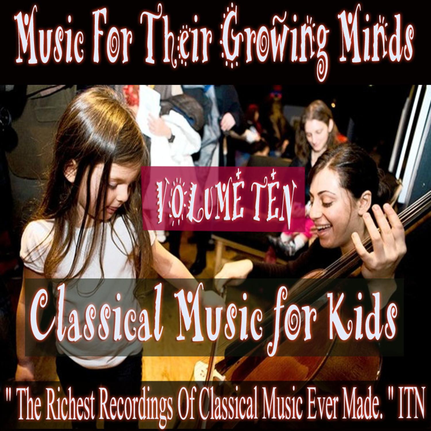 Classical Music for Kids Volume Ten