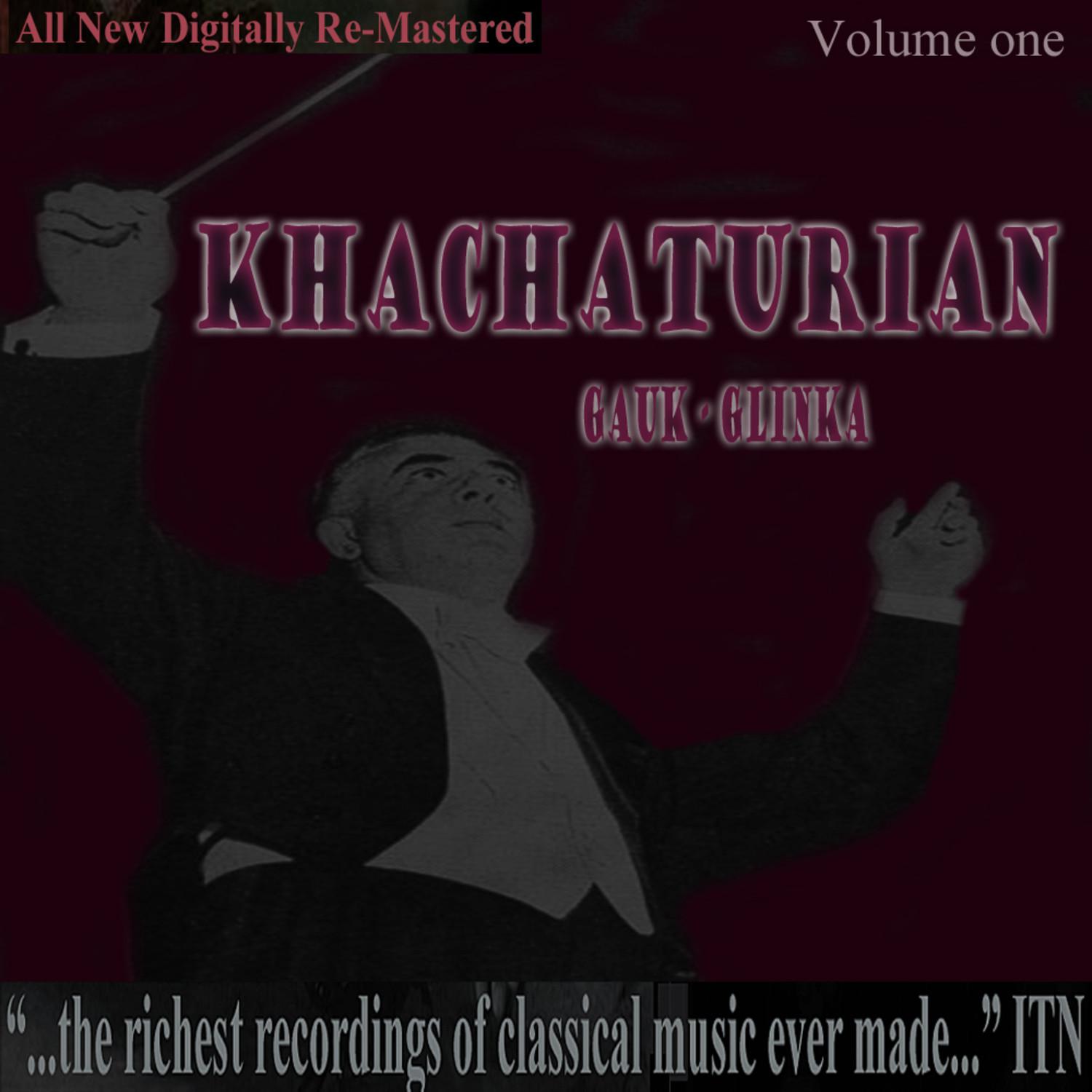 Khachaturian - Gauk - Glinka: Volume One