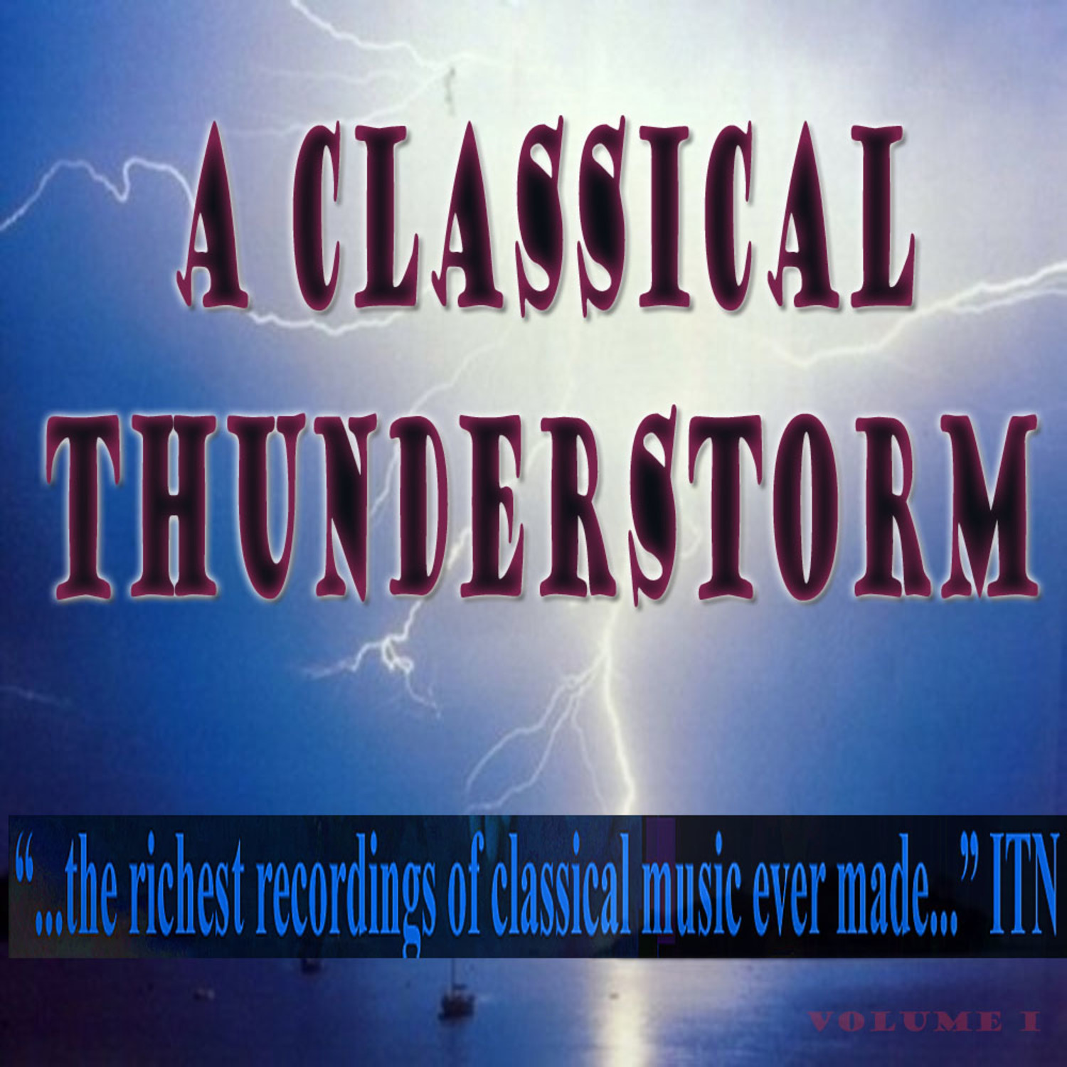 A Classical Thunderstorm Volume 1