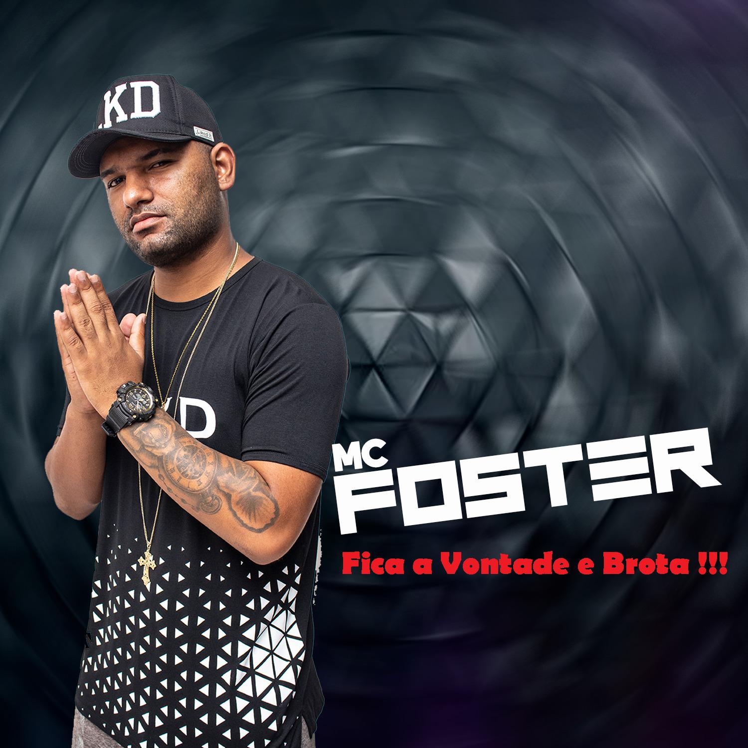 Fica a Vontade e Brota