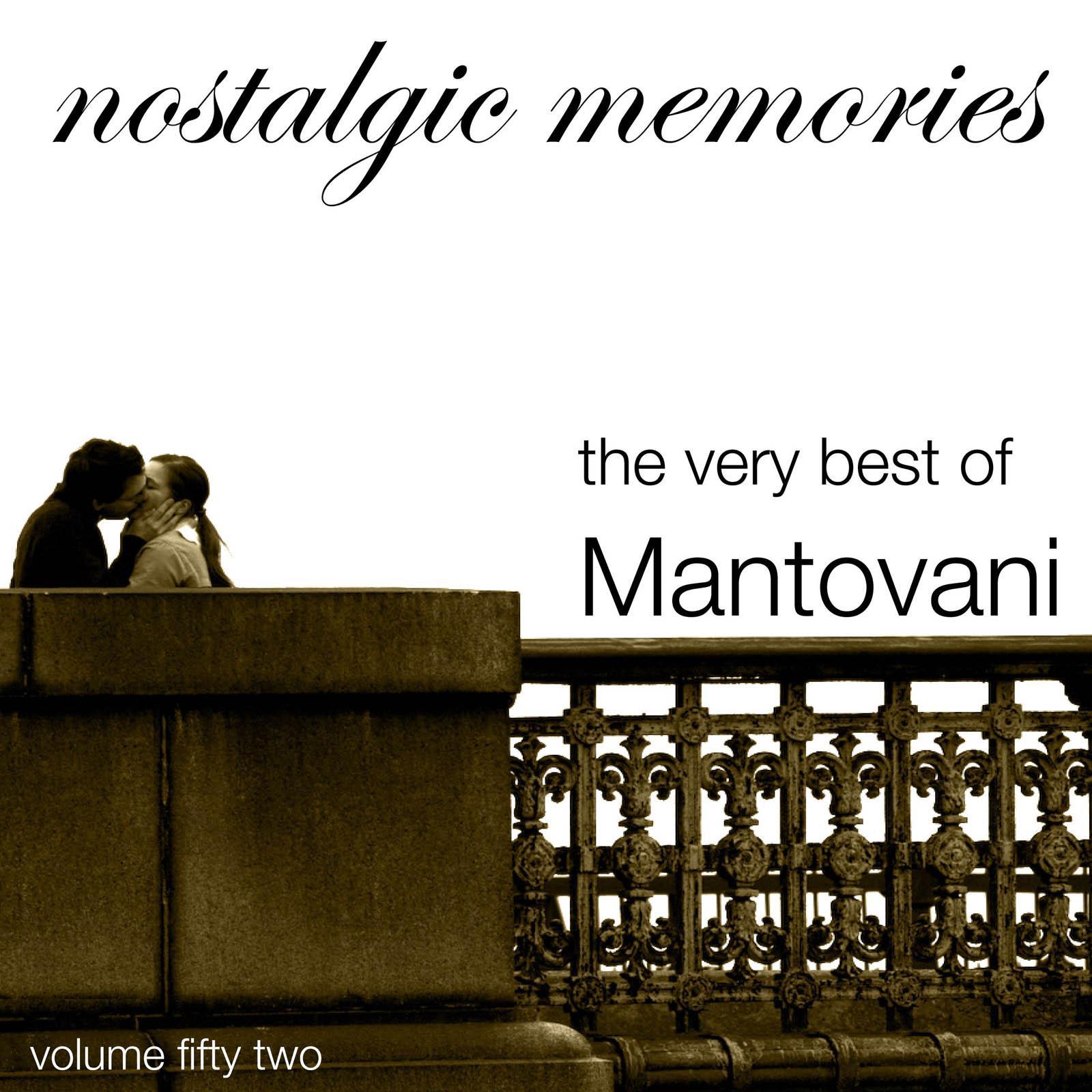 Nostalgic Memories-The Very Best of Mantovani-Vol. 52