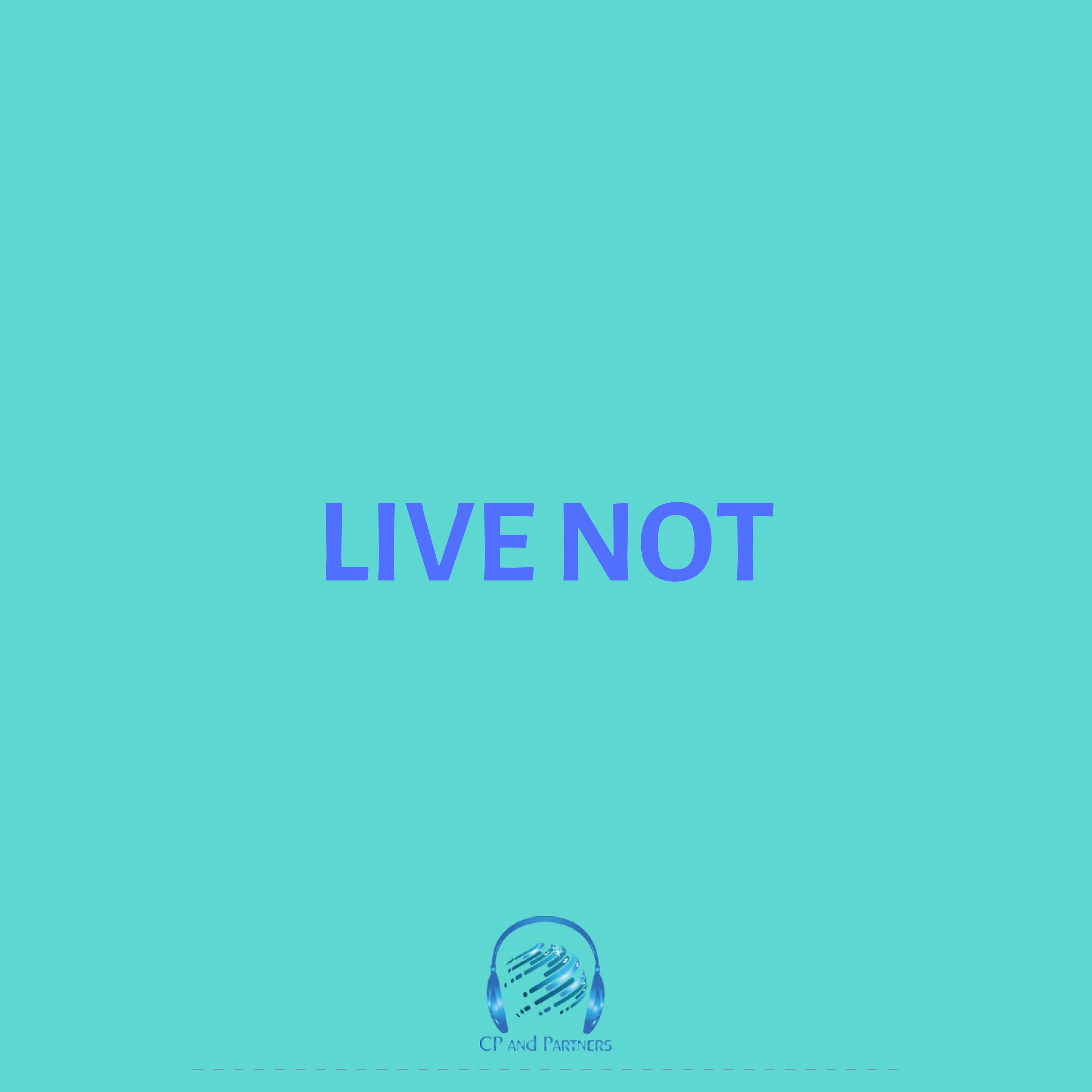 Live Not