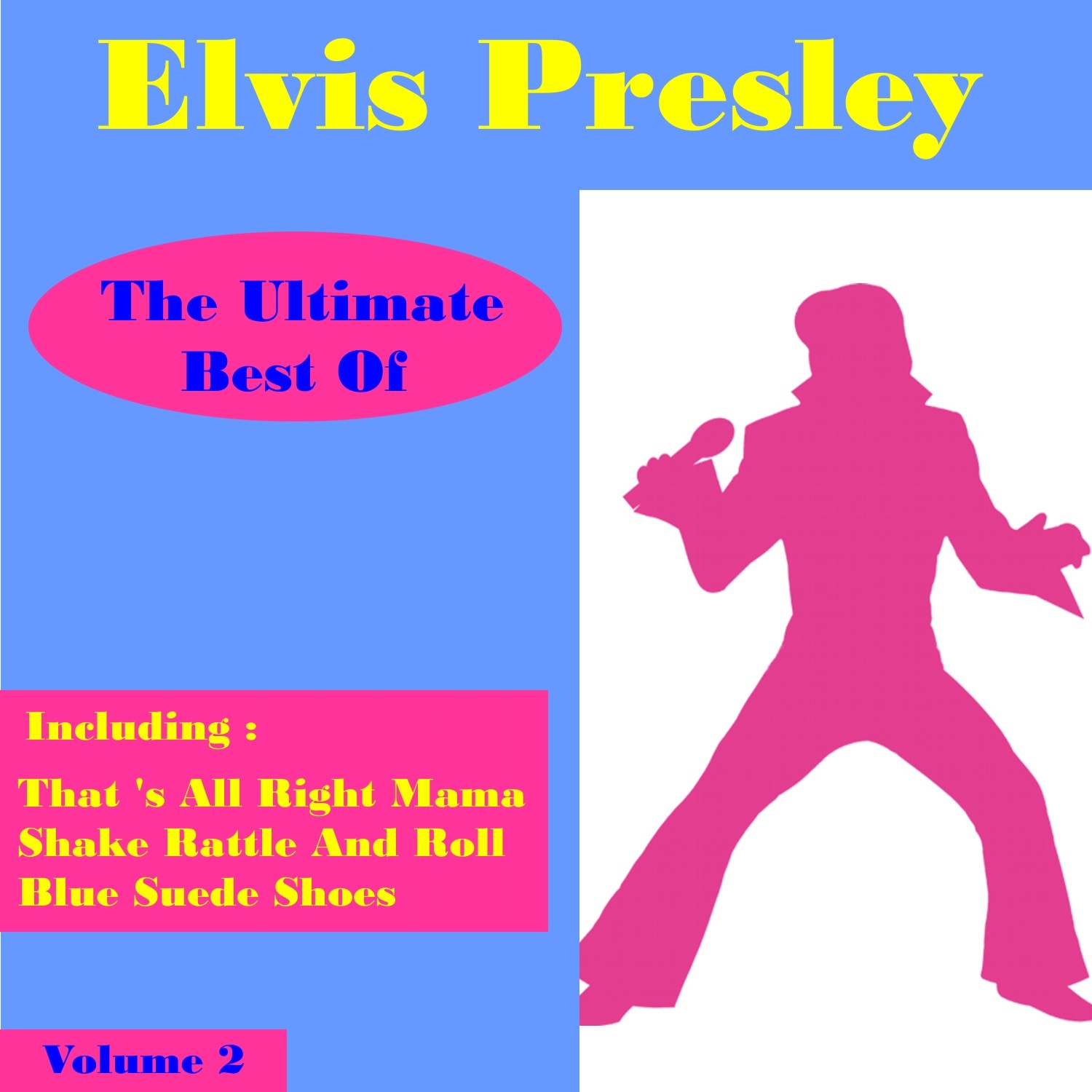 Elvis Presley the Ultimate Best of , Volume 2