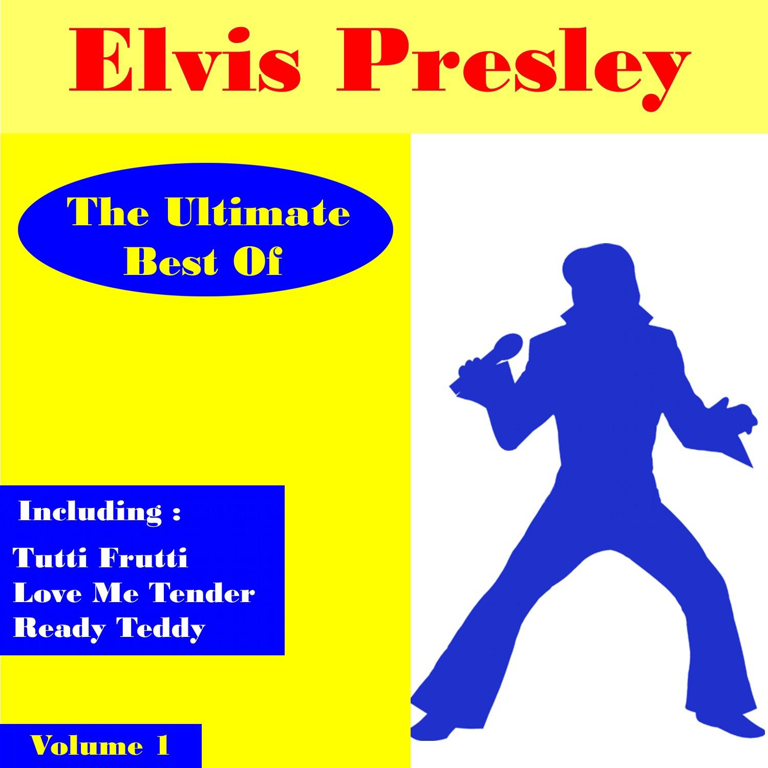 Elvis Presley the Ultimate Best of , Volume 1