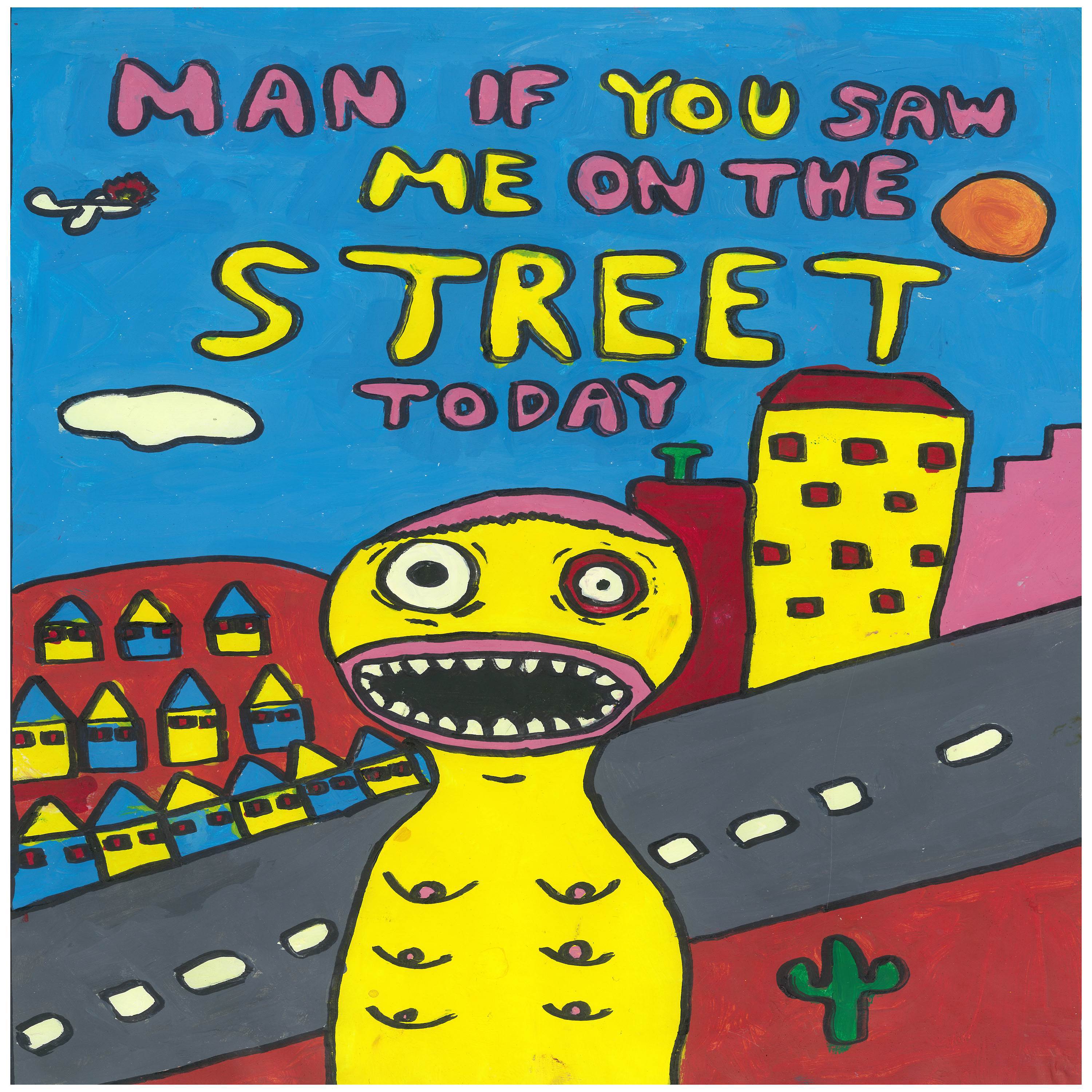 Man If You Saw Me On The Street Today