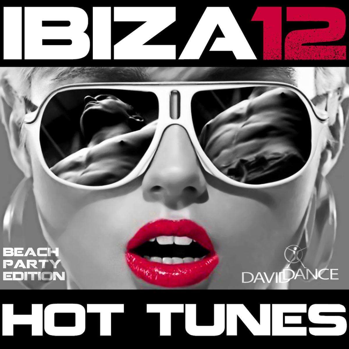 Ibiza 2012 Hot Tunes, Beach Party Edition