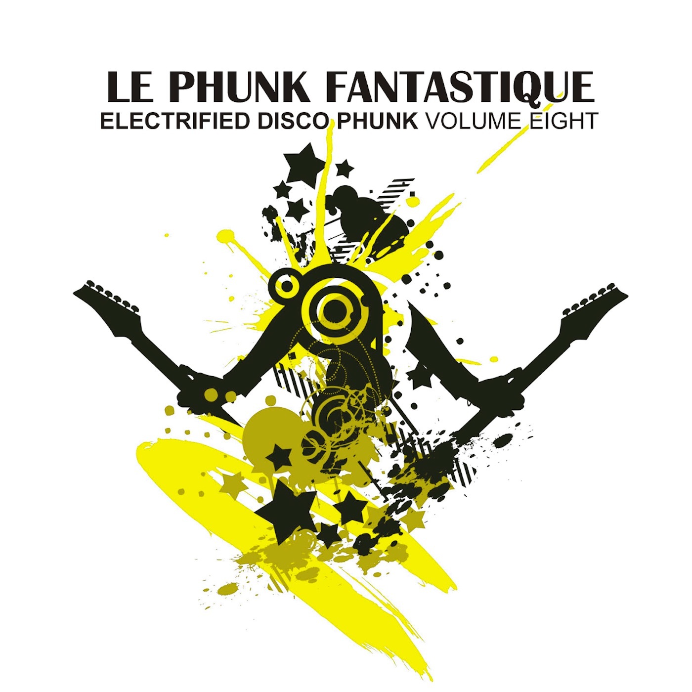 Le Phunk Fantastique 8 - Electrified Disco Phunk