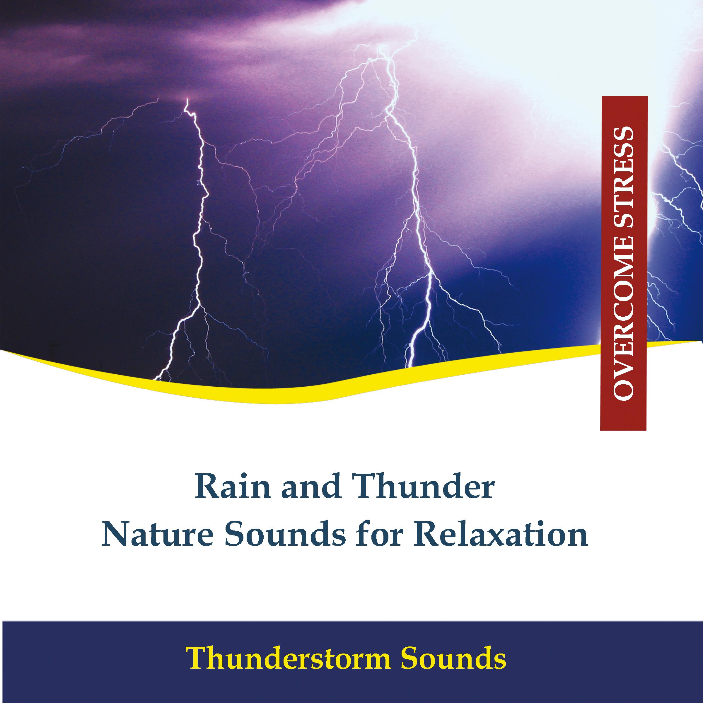Nature Sounds for Relaxation - Rain and Thunder