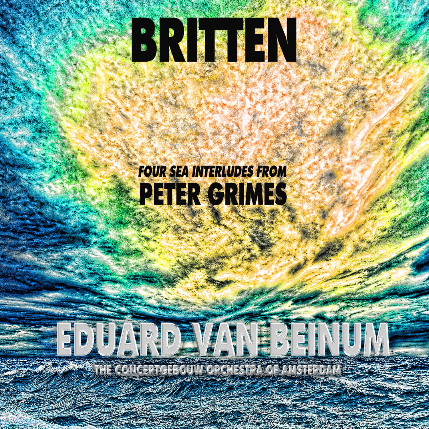 Britten: Four Sea Interludes from "Peter Grimes" (Remastered)