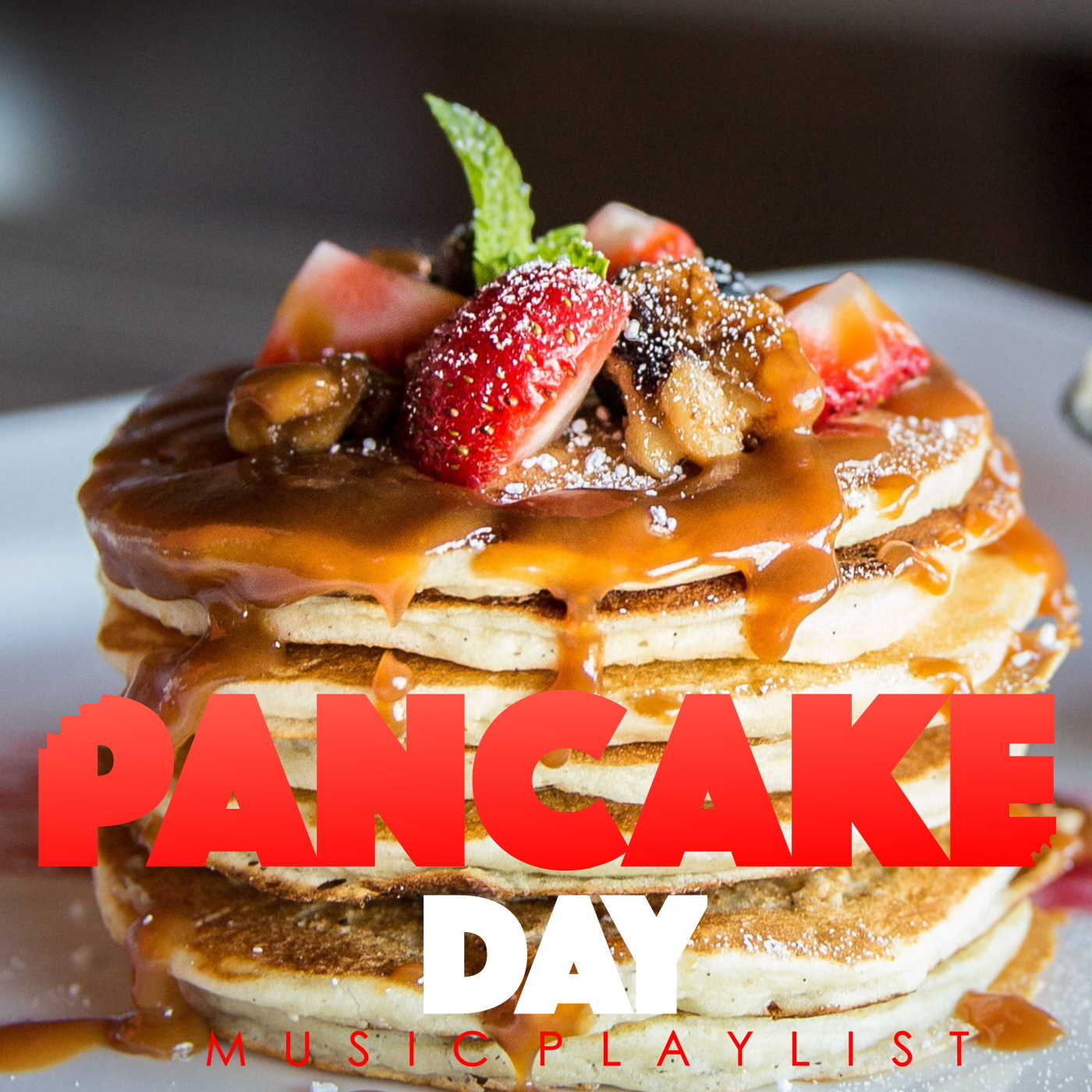 Pancake Day Music Playlist