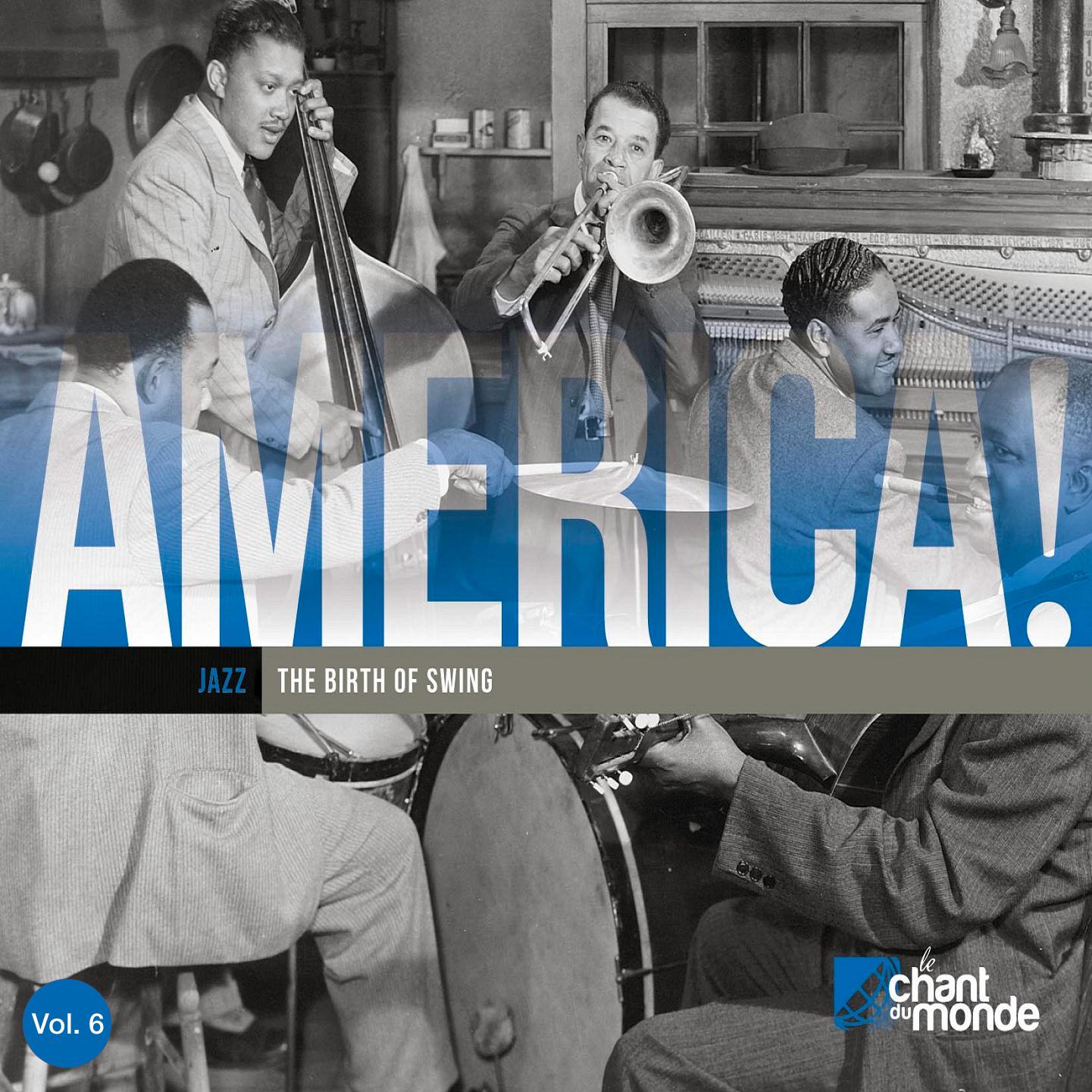 America, Vol. 6: Early Jazz - The Birth of Swing
