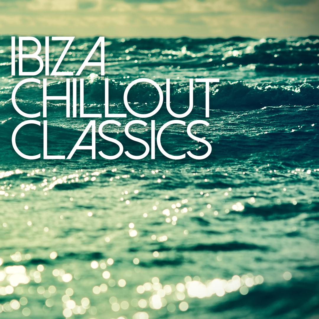 Ibiza Chill Out Classics