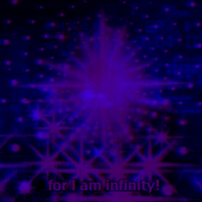 For I am Infinity!