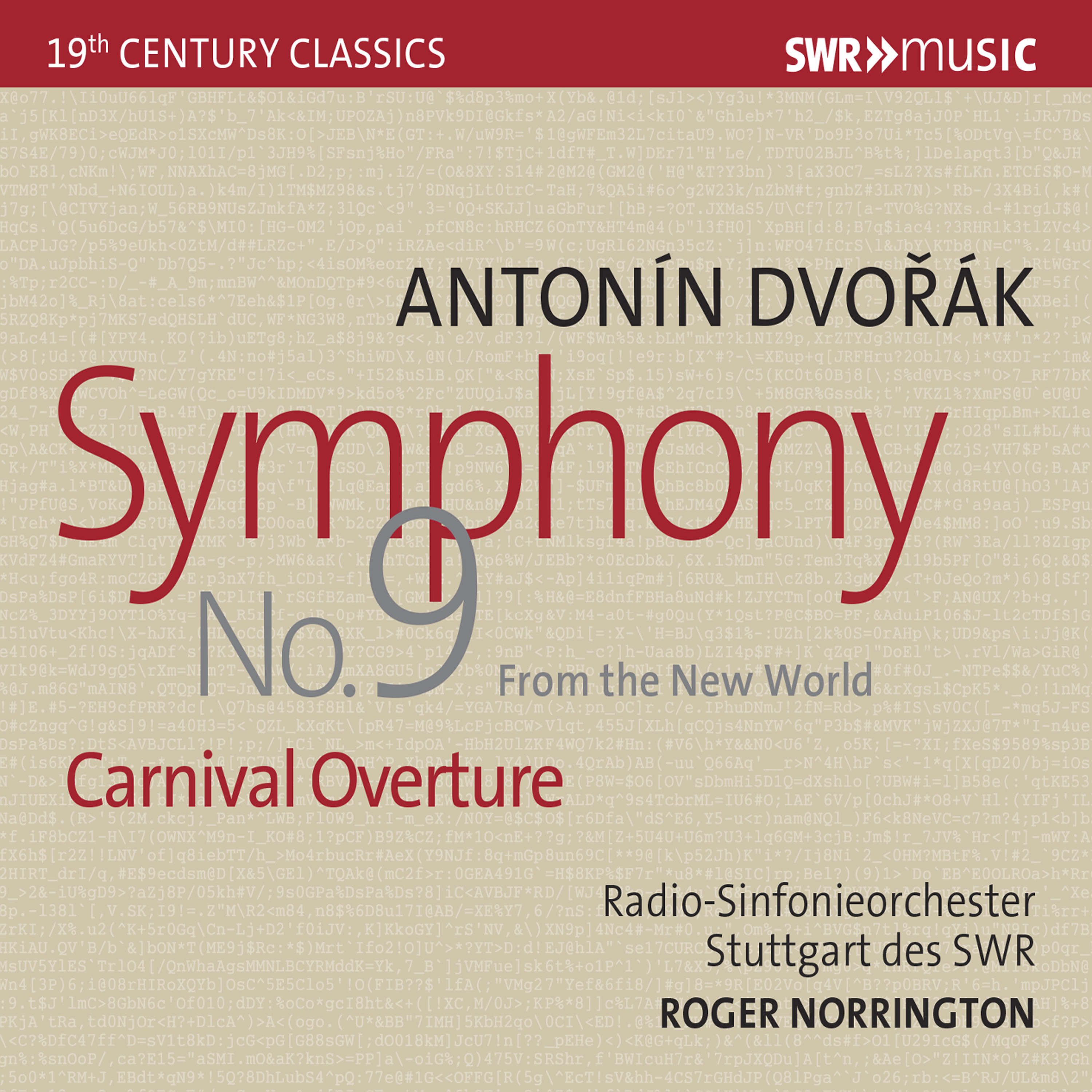 DVOÁ K, A.: Symphony No. 9, " From the New World"  Carnival Stuttgart Radio Symphony, Norrington