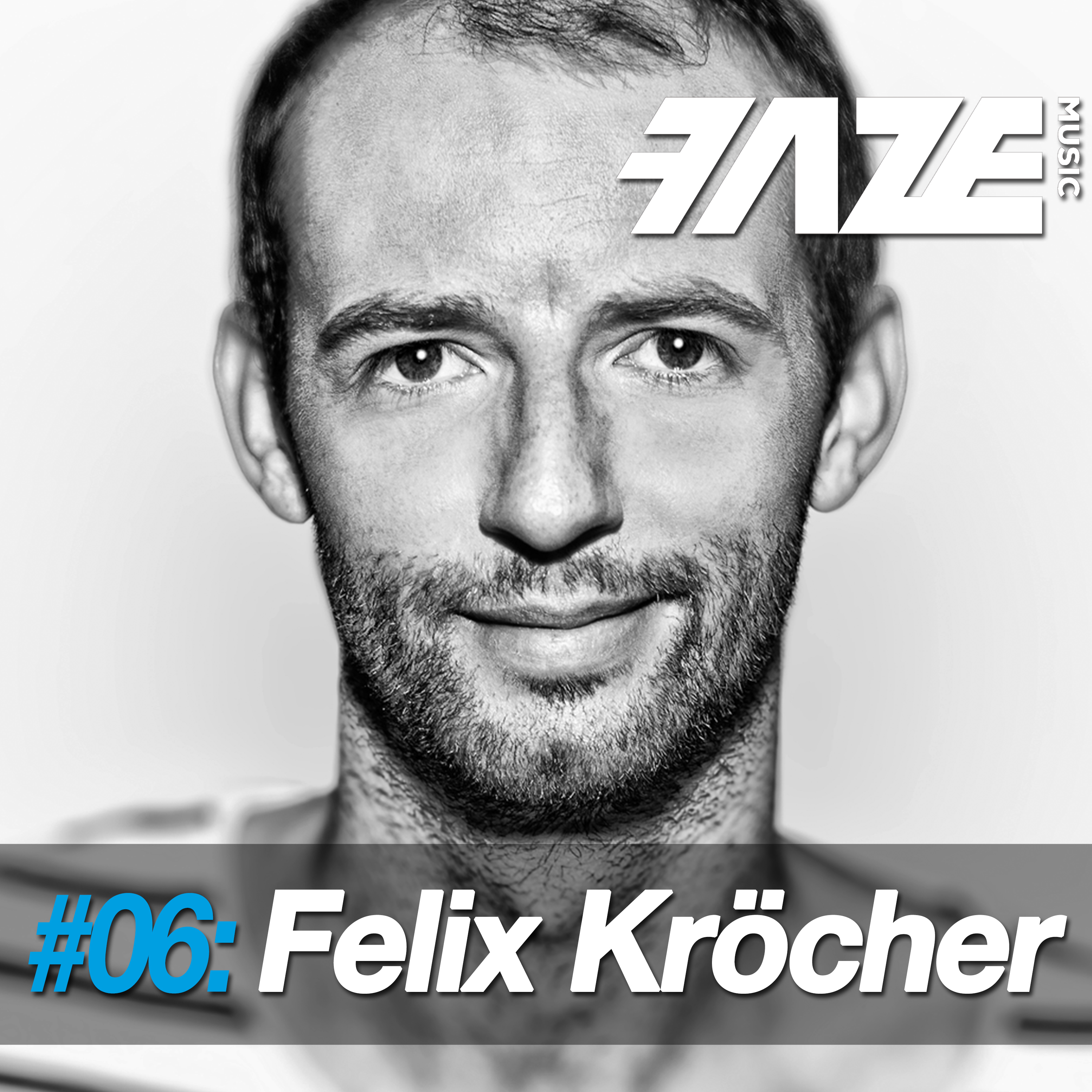 Faze DJ Set 06: Felix Kr cher