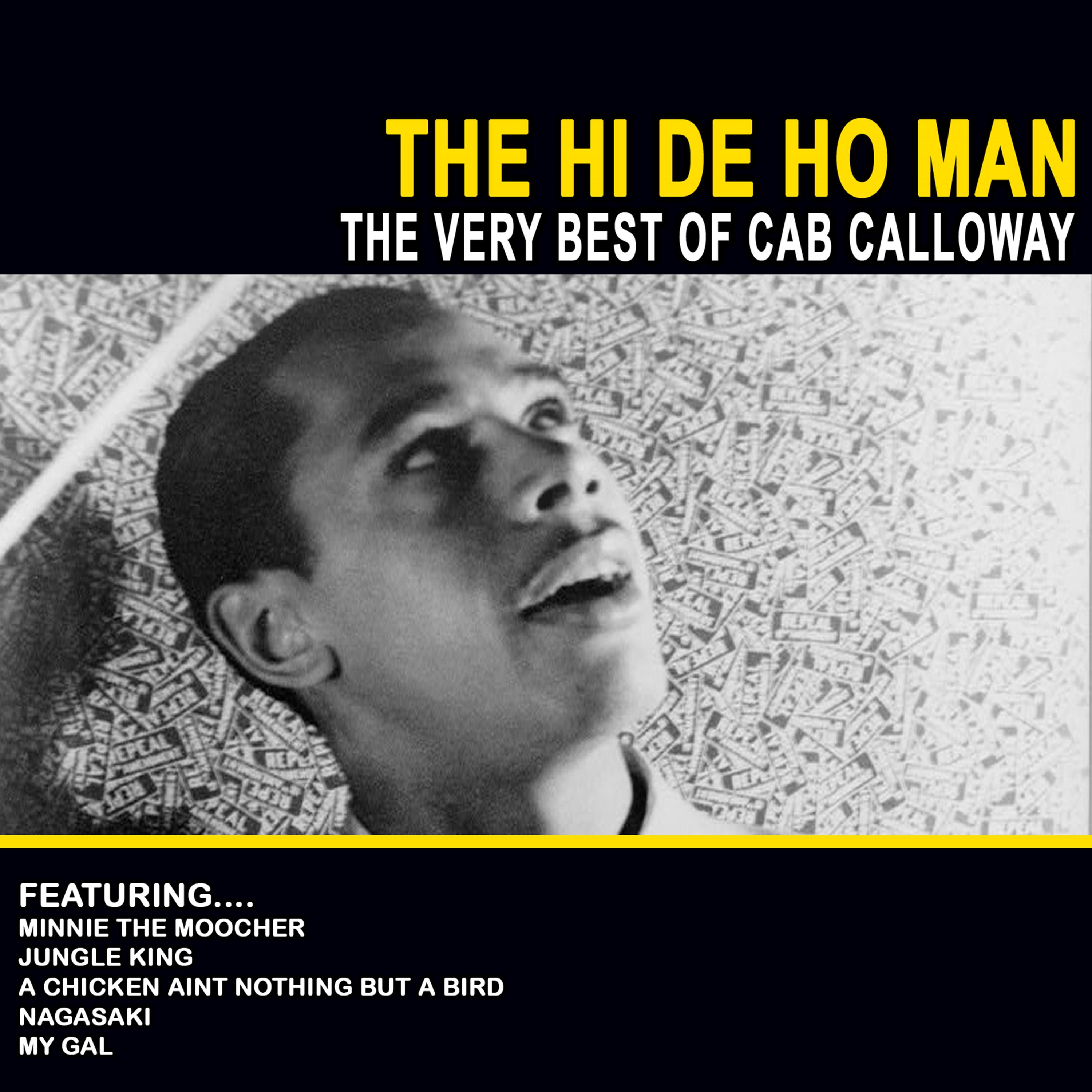 The Hi De Ho Man - The Very Best of Cab Calloway