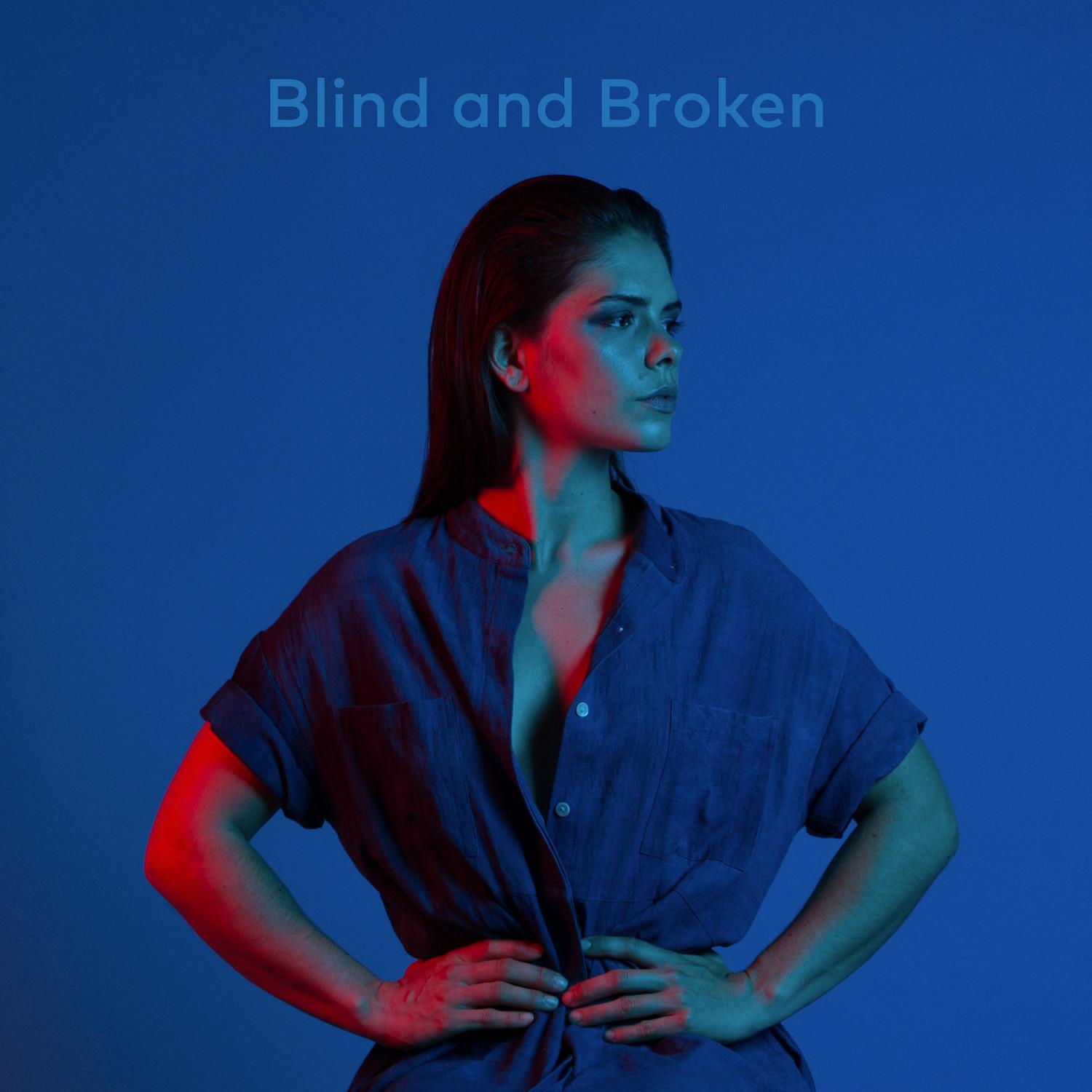 Blind and Broken
