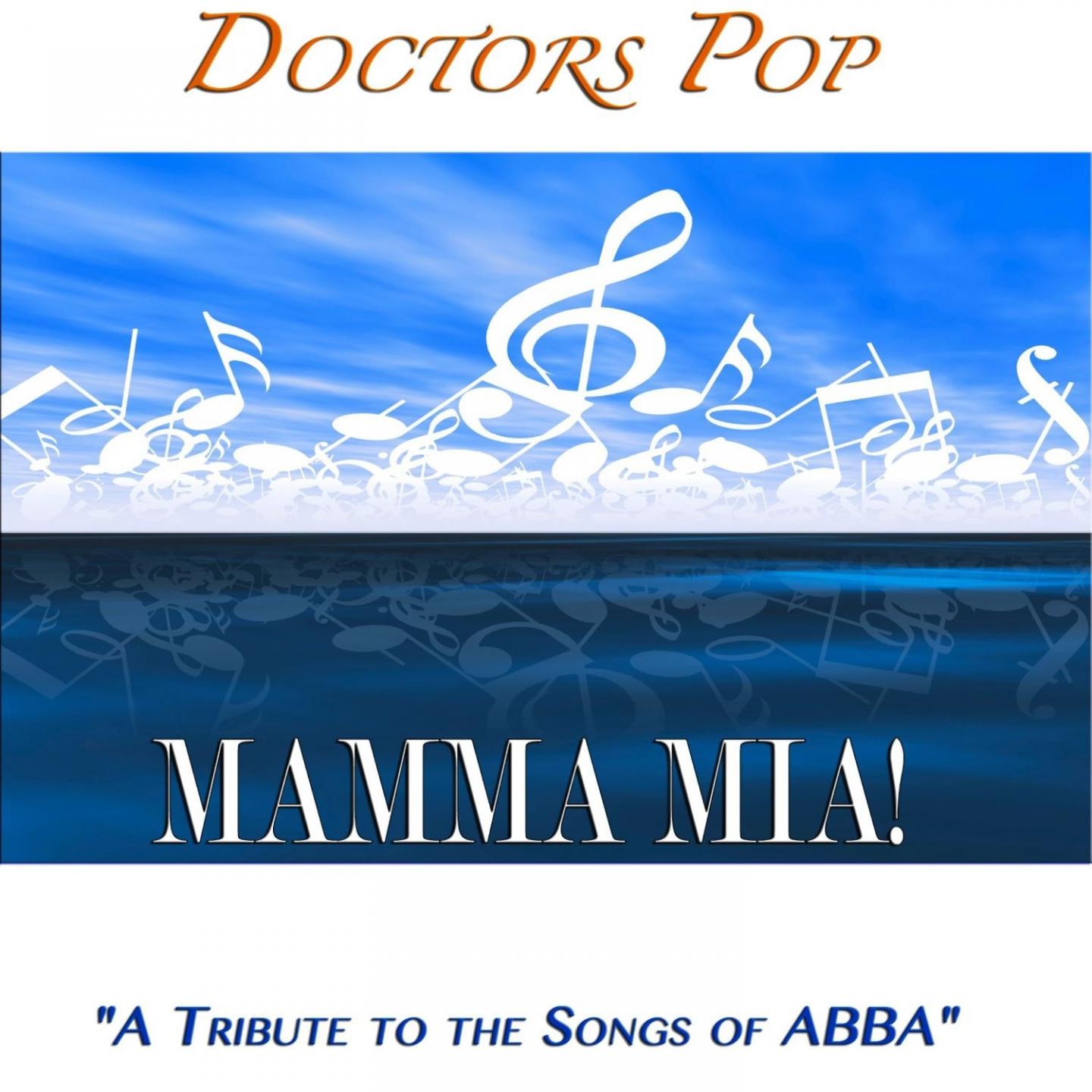 Mamma Mia "A Tribute To the Songs of Abba"