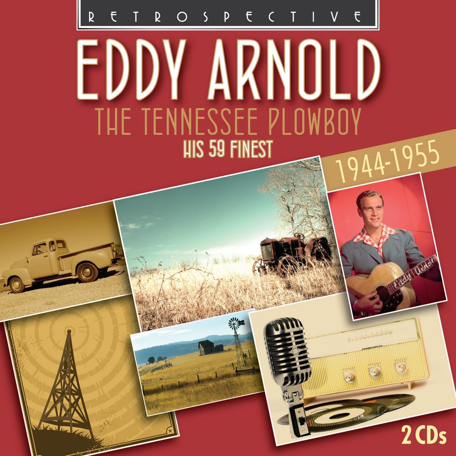 Eddy Arnold: The Tennessee Plowboy