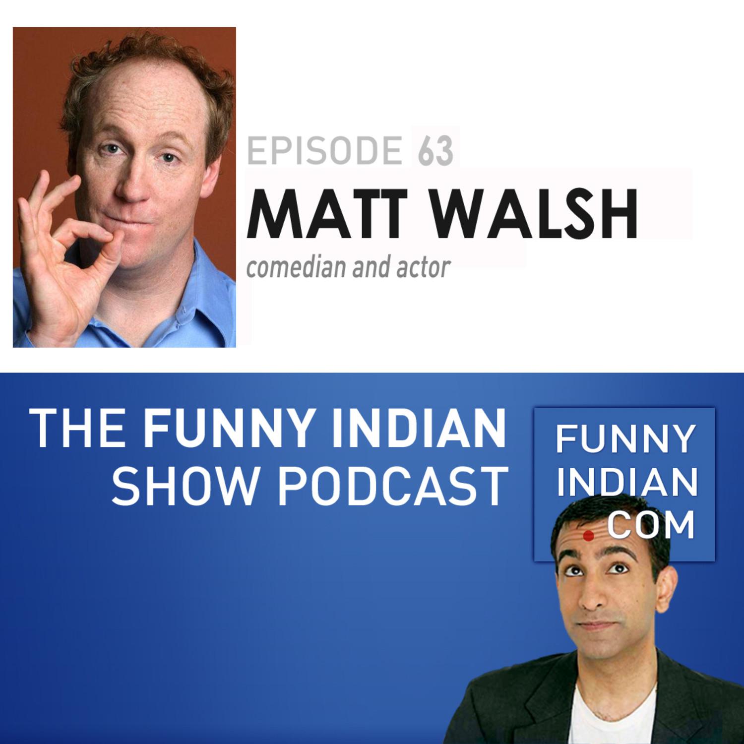Matt Walsh part II of II