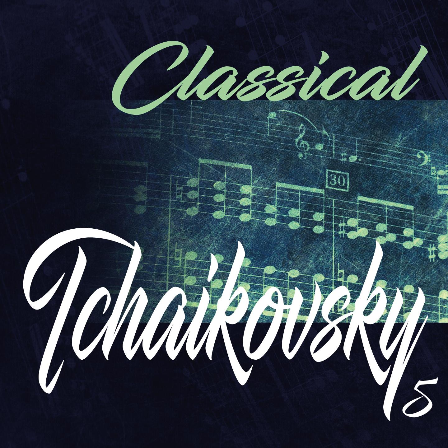 Classical Tchaikovsky 5