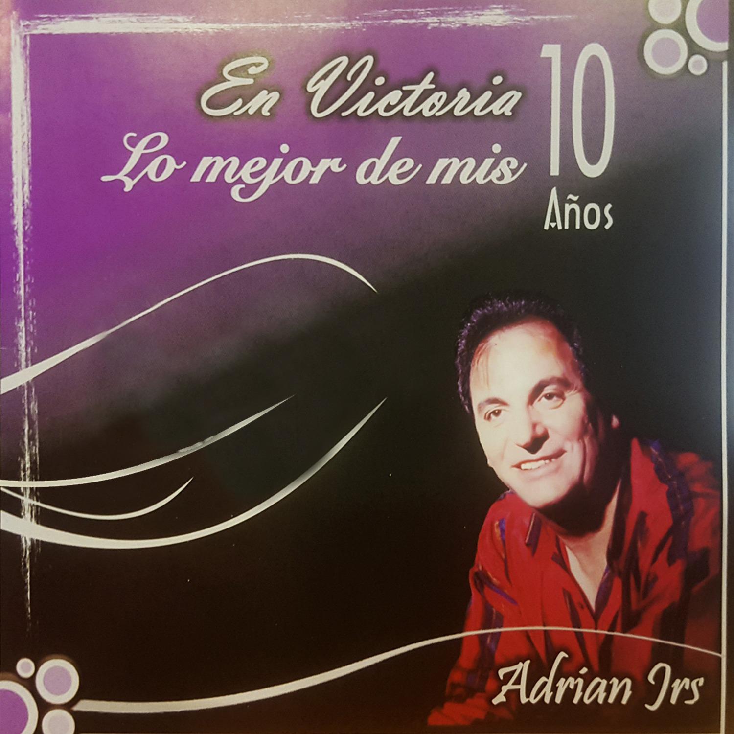 En Victoria, lo Mejor de Mis 10 A os