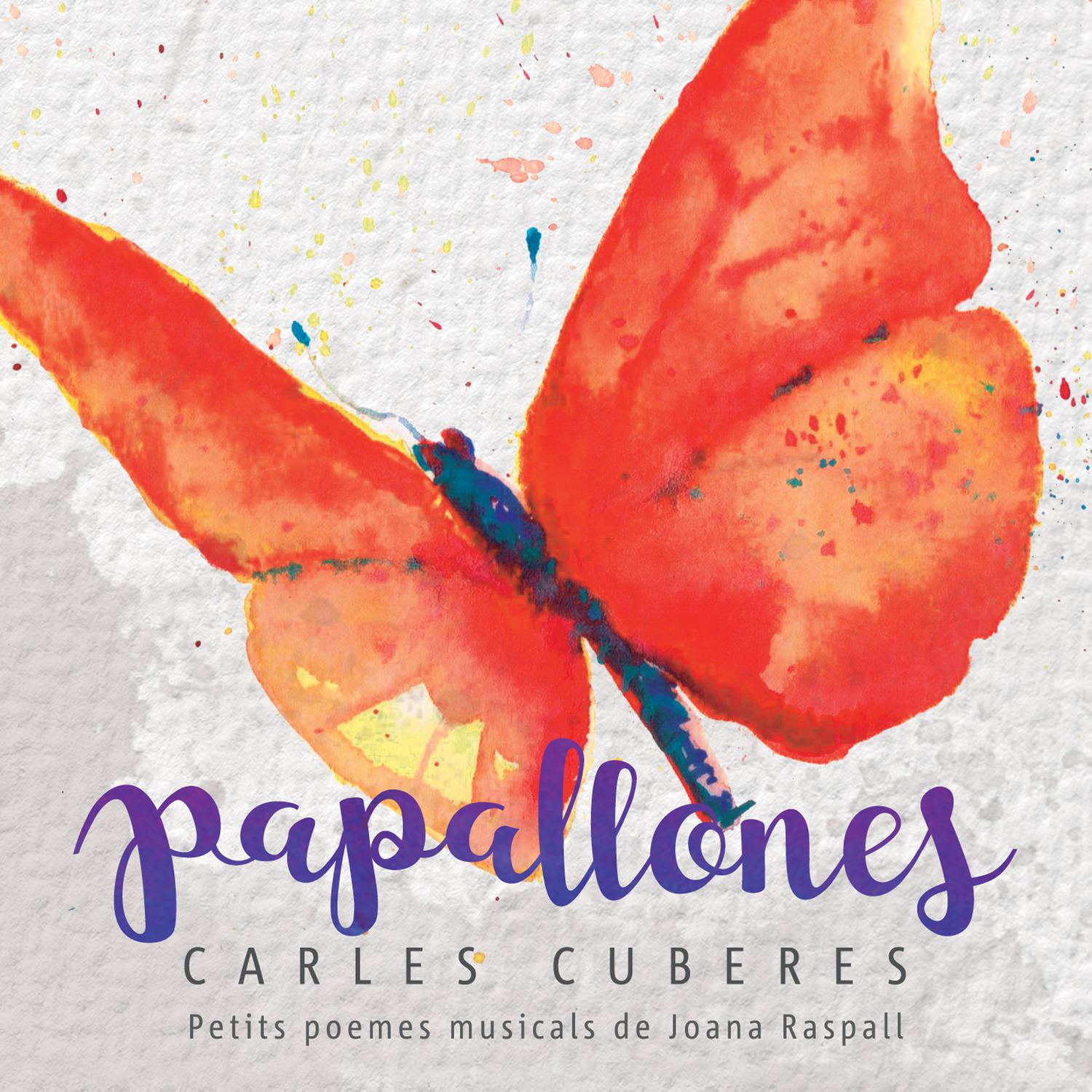 Papallones - Petits poemes musicals de Joana Raspall