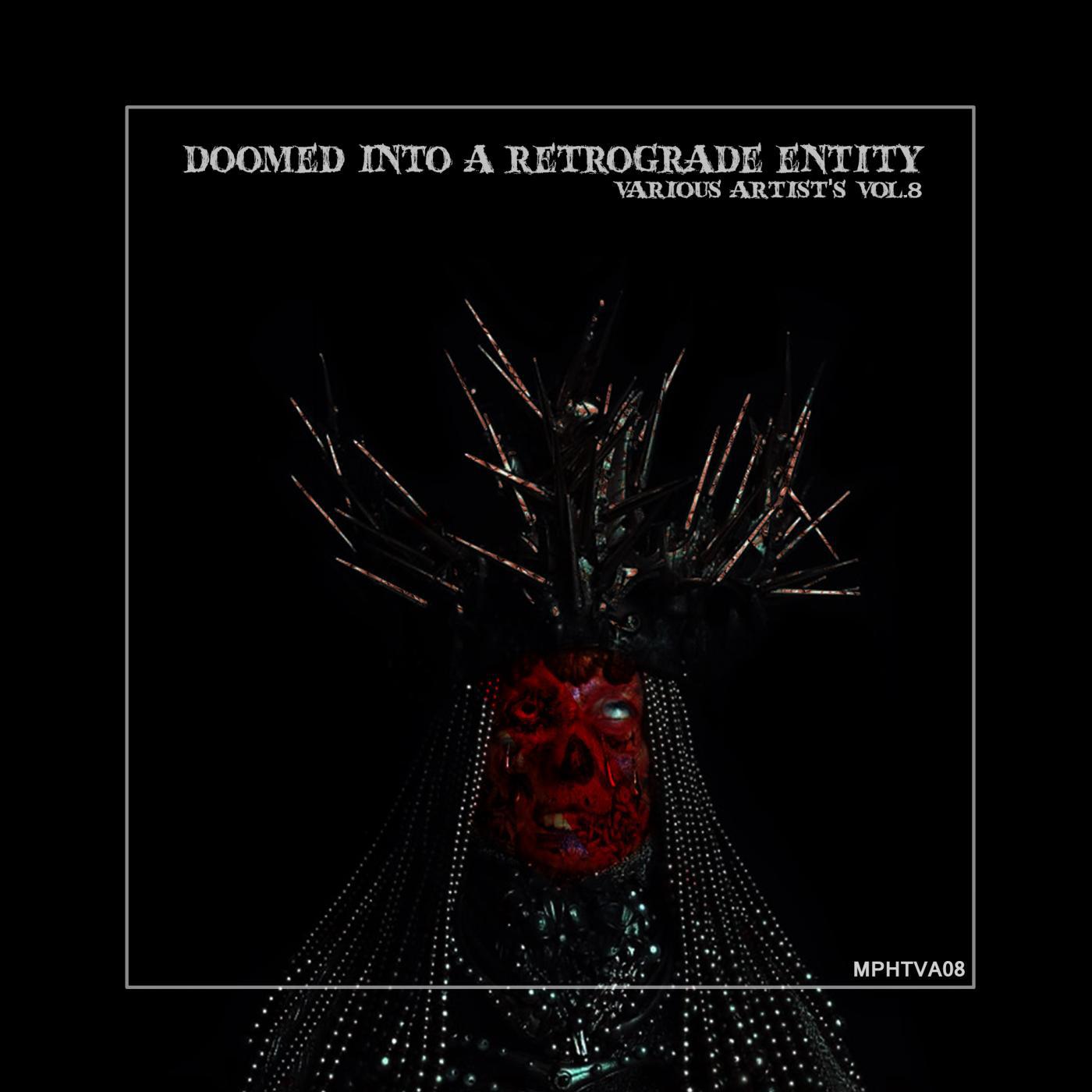 Doomed Into A Retrograde Entity