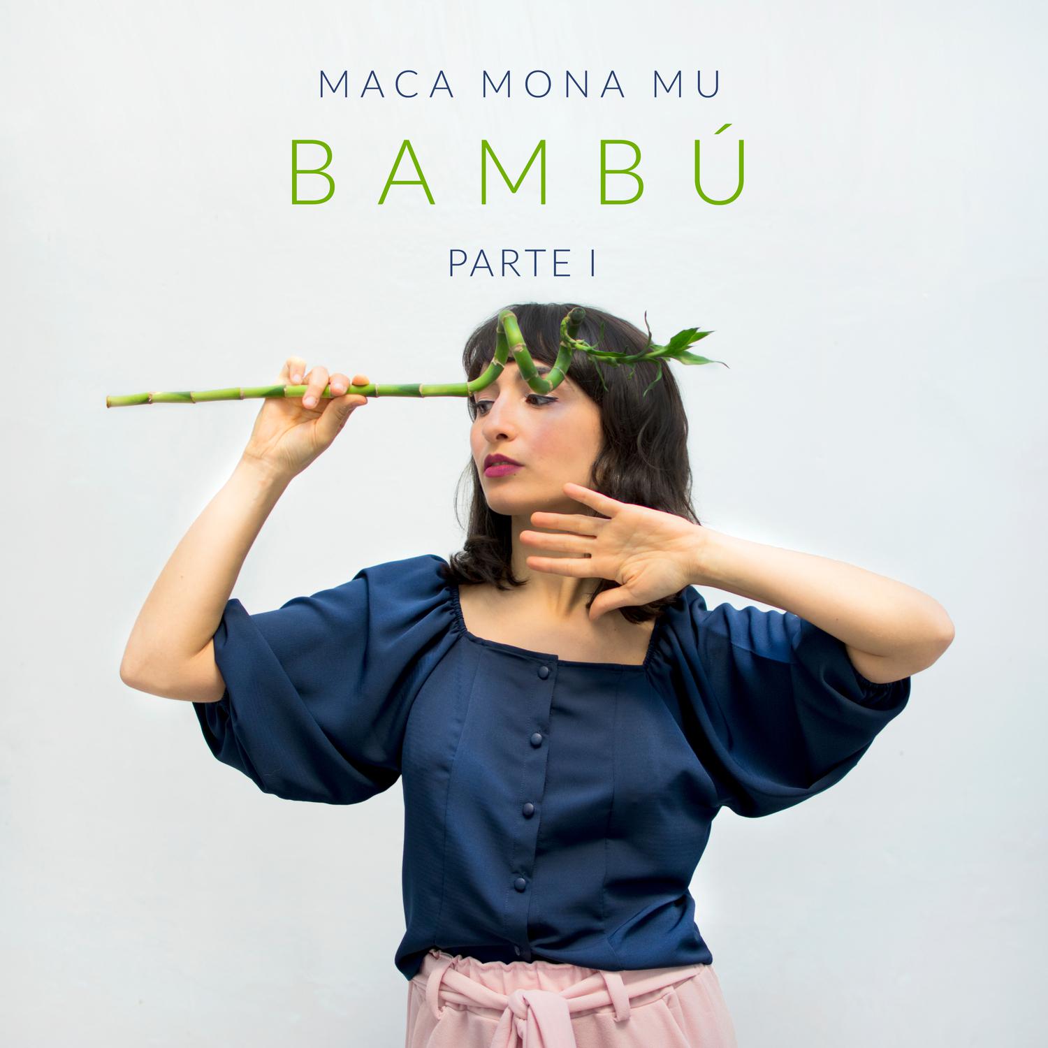 Bambu: Parte 1