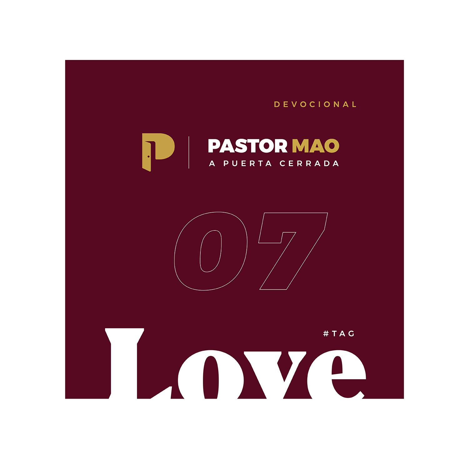 Devocional a Puerta Cerrada, Love 7