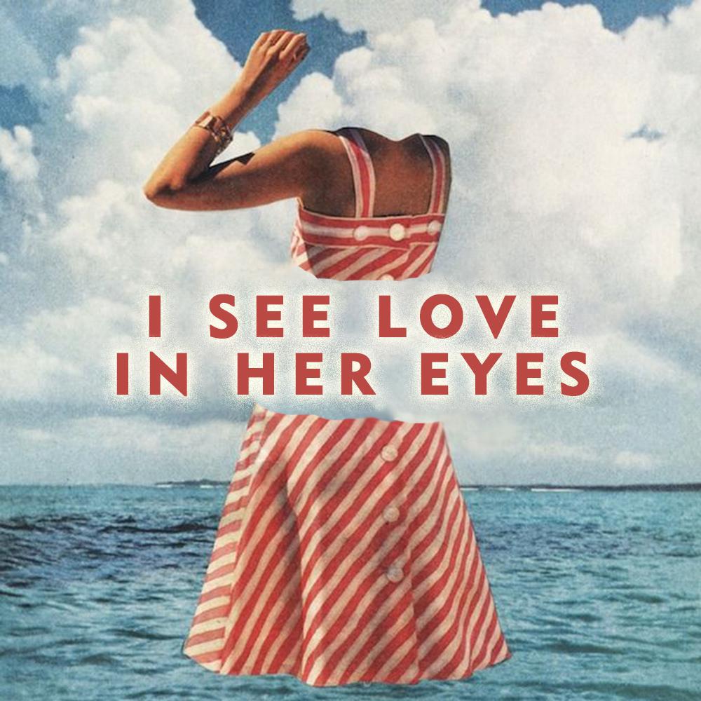 I See Love In Your Eyes