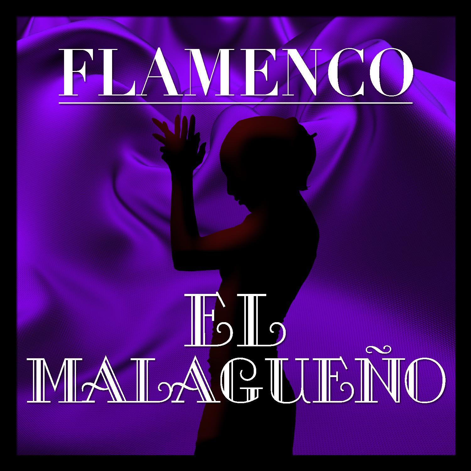 Flamenco: El Malague o
