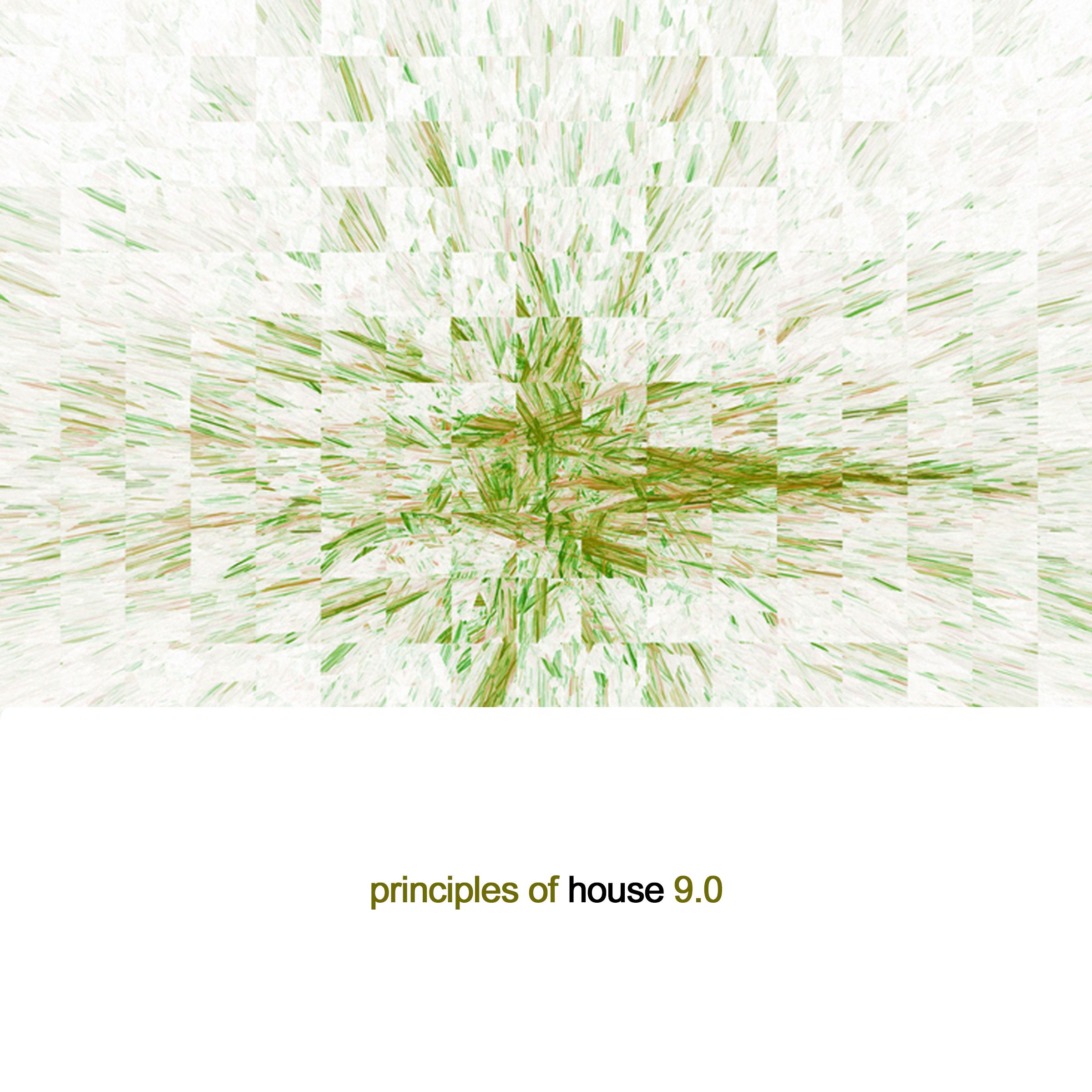 Principles of House 9.0