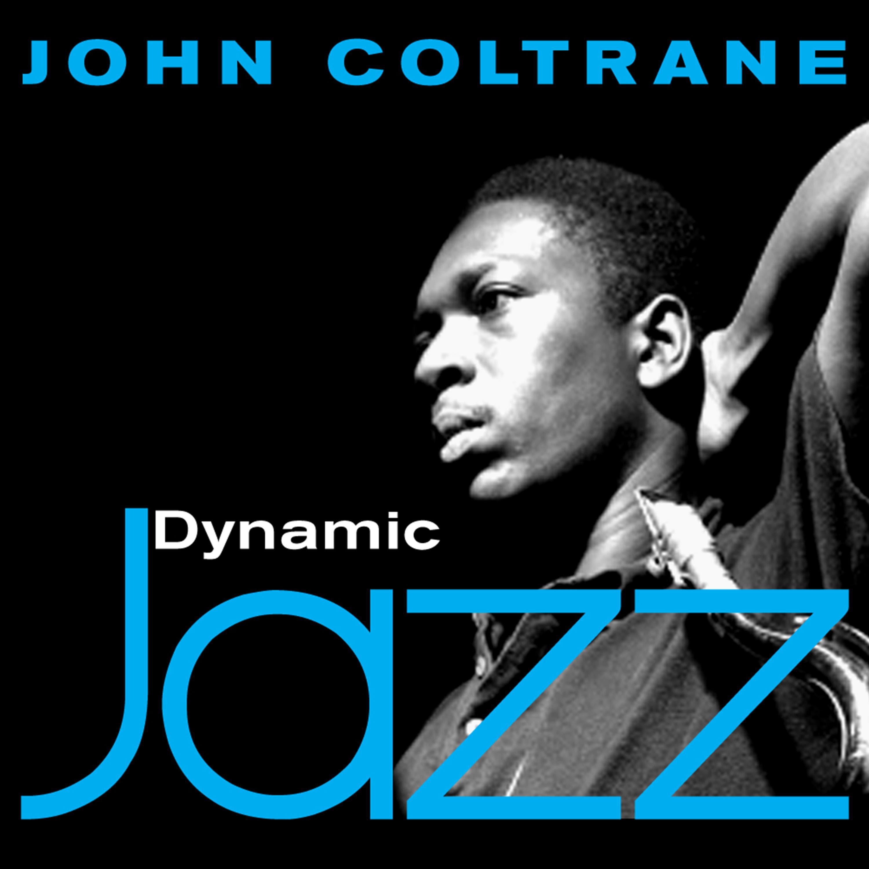 Dynamic Jazz - John Coltrane