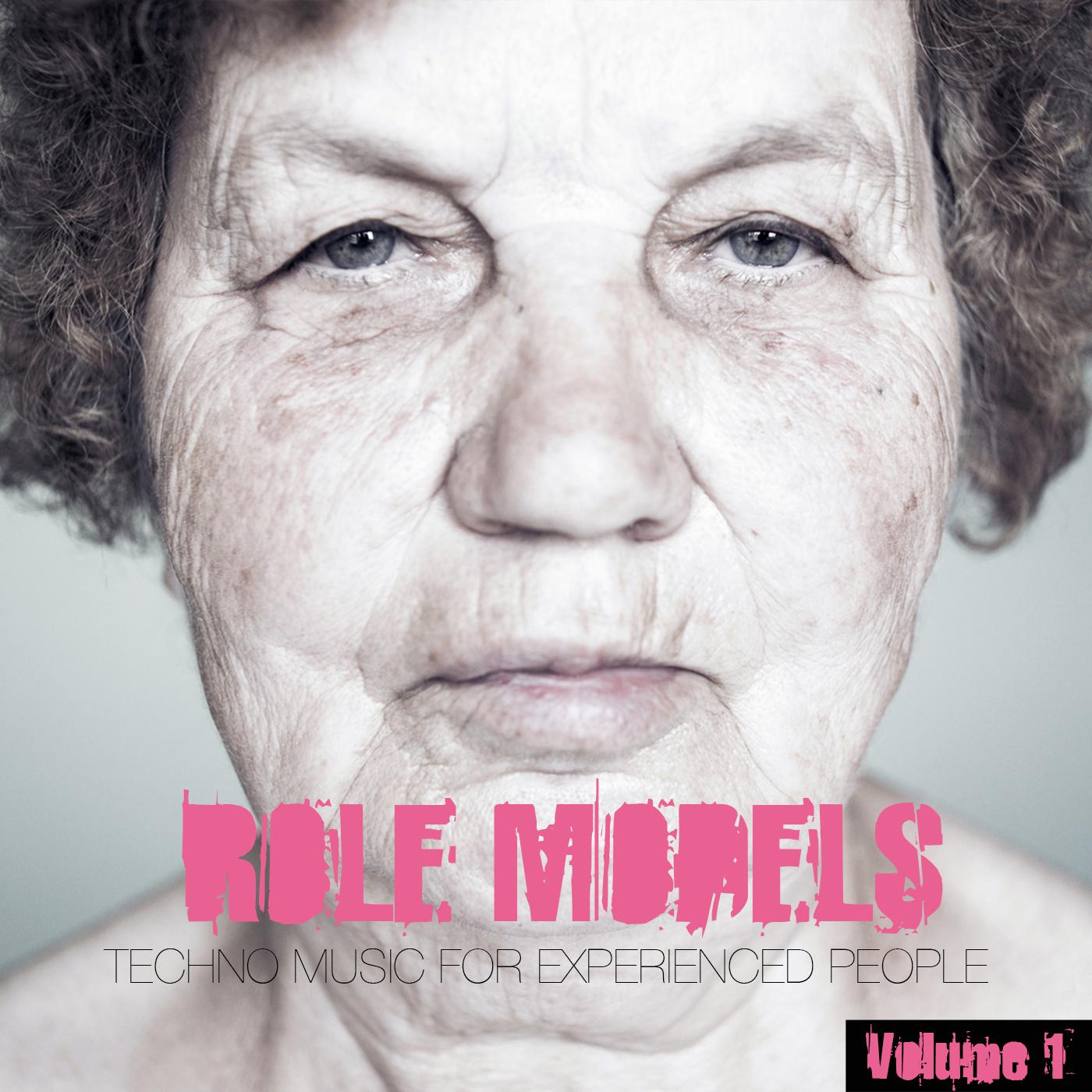 Role Models, Vol. 1 - Techno Music for Experienced People
