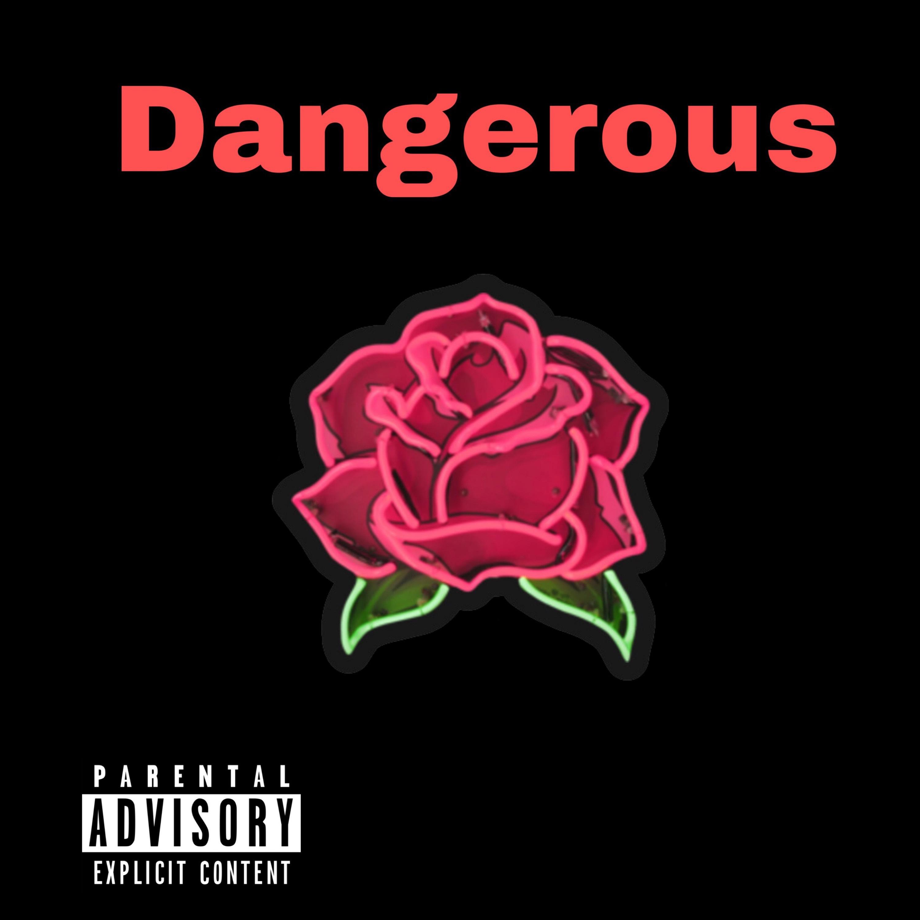 Dangerous