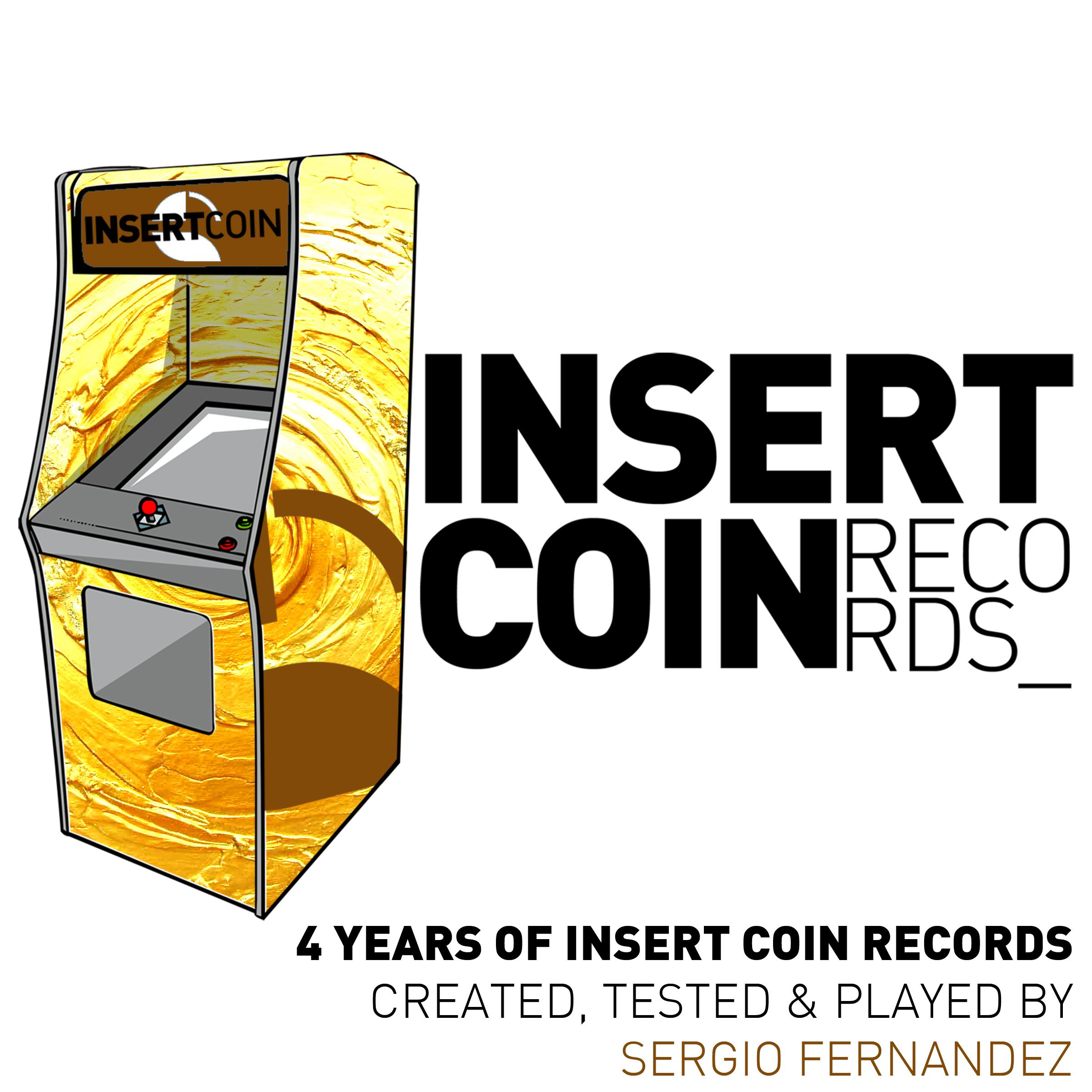 Sergio Fernandez Presents 4 Years of Insert Coin