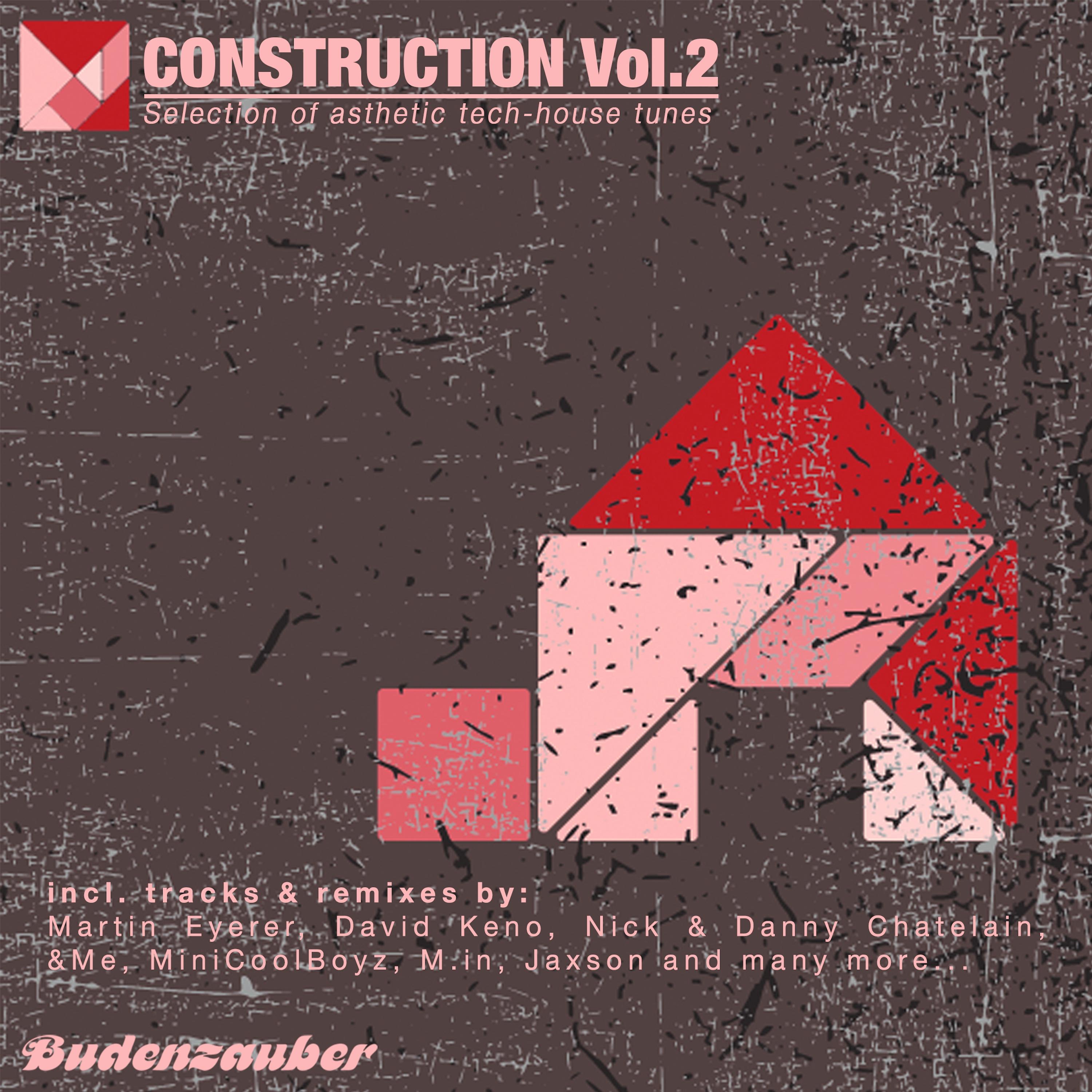 CONSTRUCTION, Vol. 2 - Selection of Asthetic Tech-House Tunes