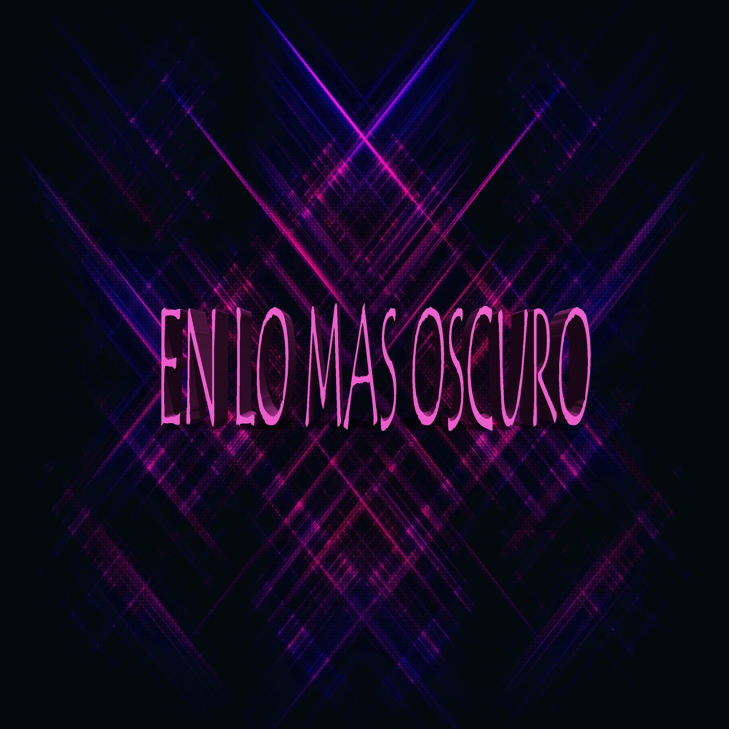 En Lo Mas Oscuro