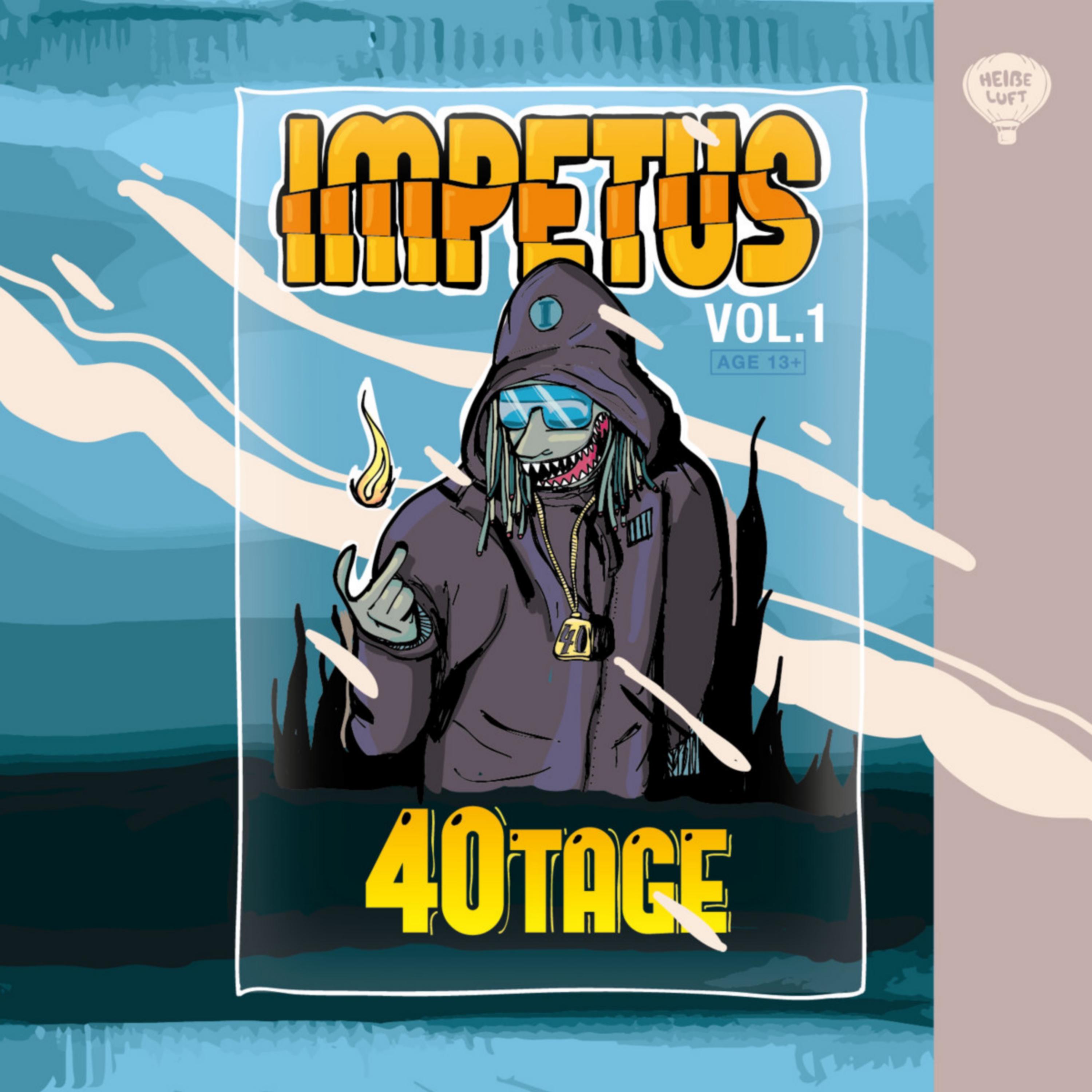 Impetus, Vol. 1: 40 Tage