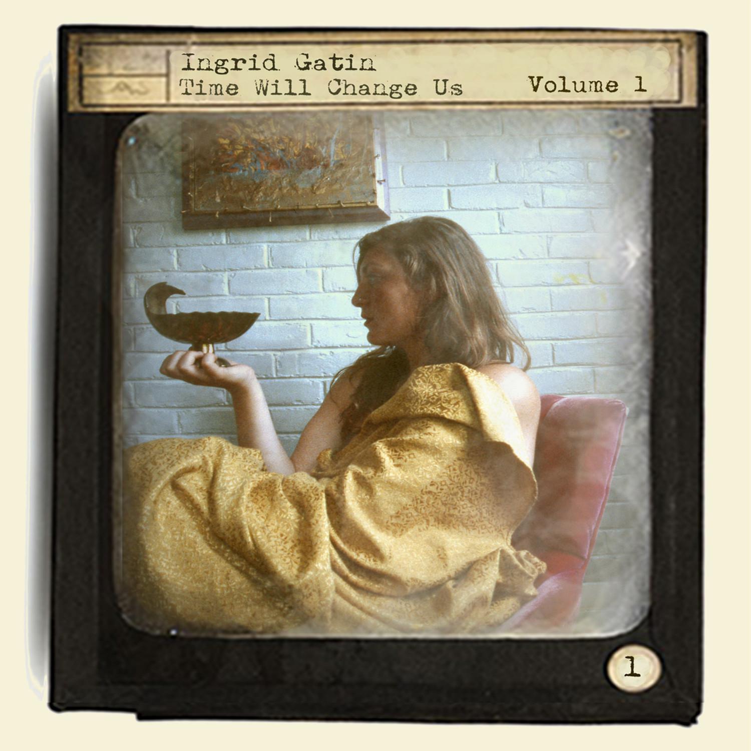 Time Will Change Us Volume 1